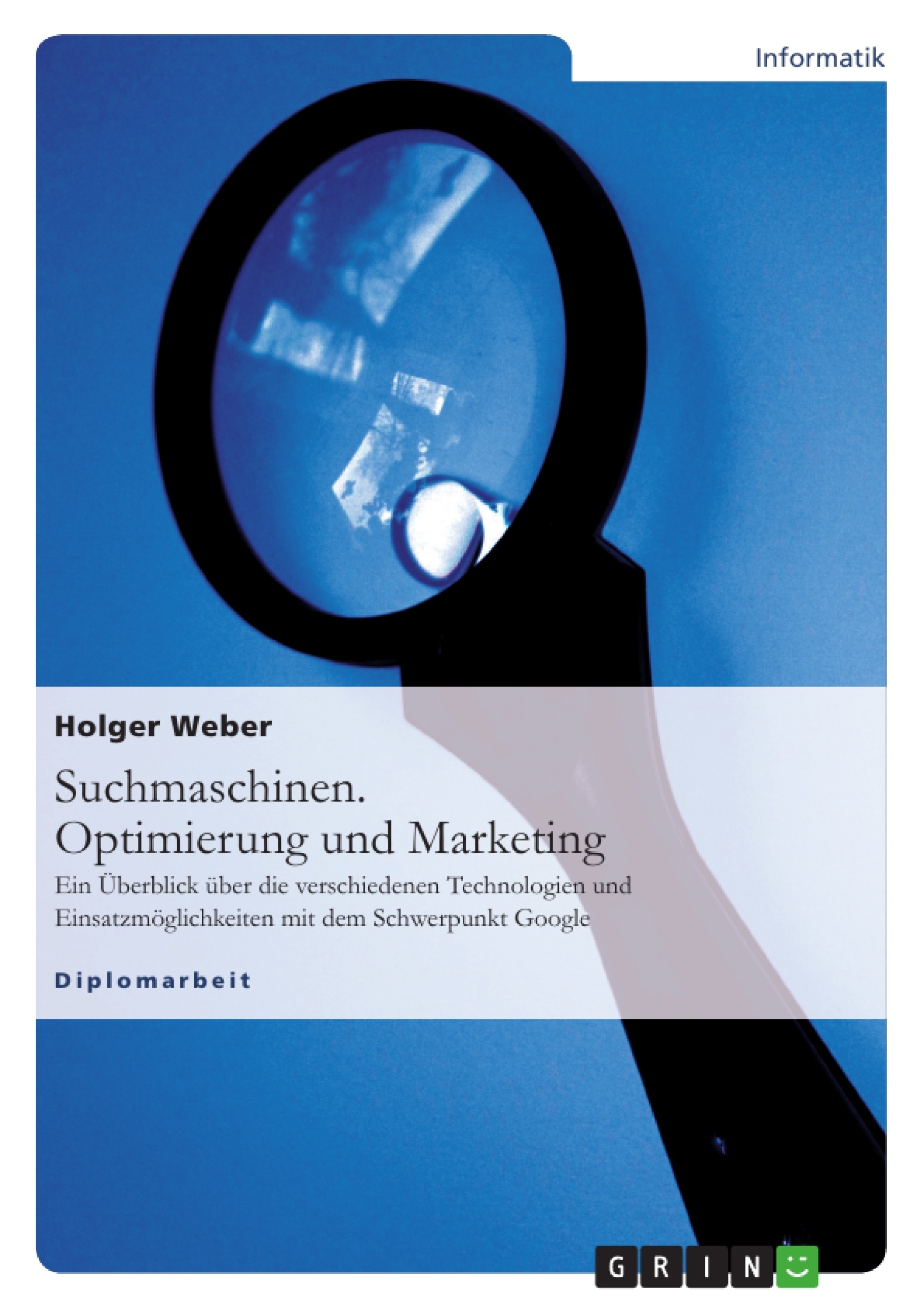 Titre: Suchmaschinen. Optimierung und Marketing