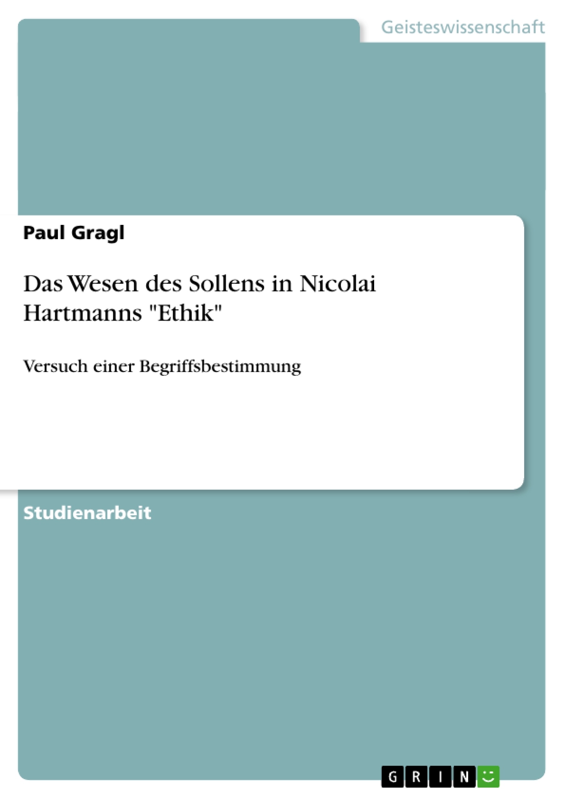 Título: Das Wesen des Sollens in Nicolai Hartmanns "Ethik"