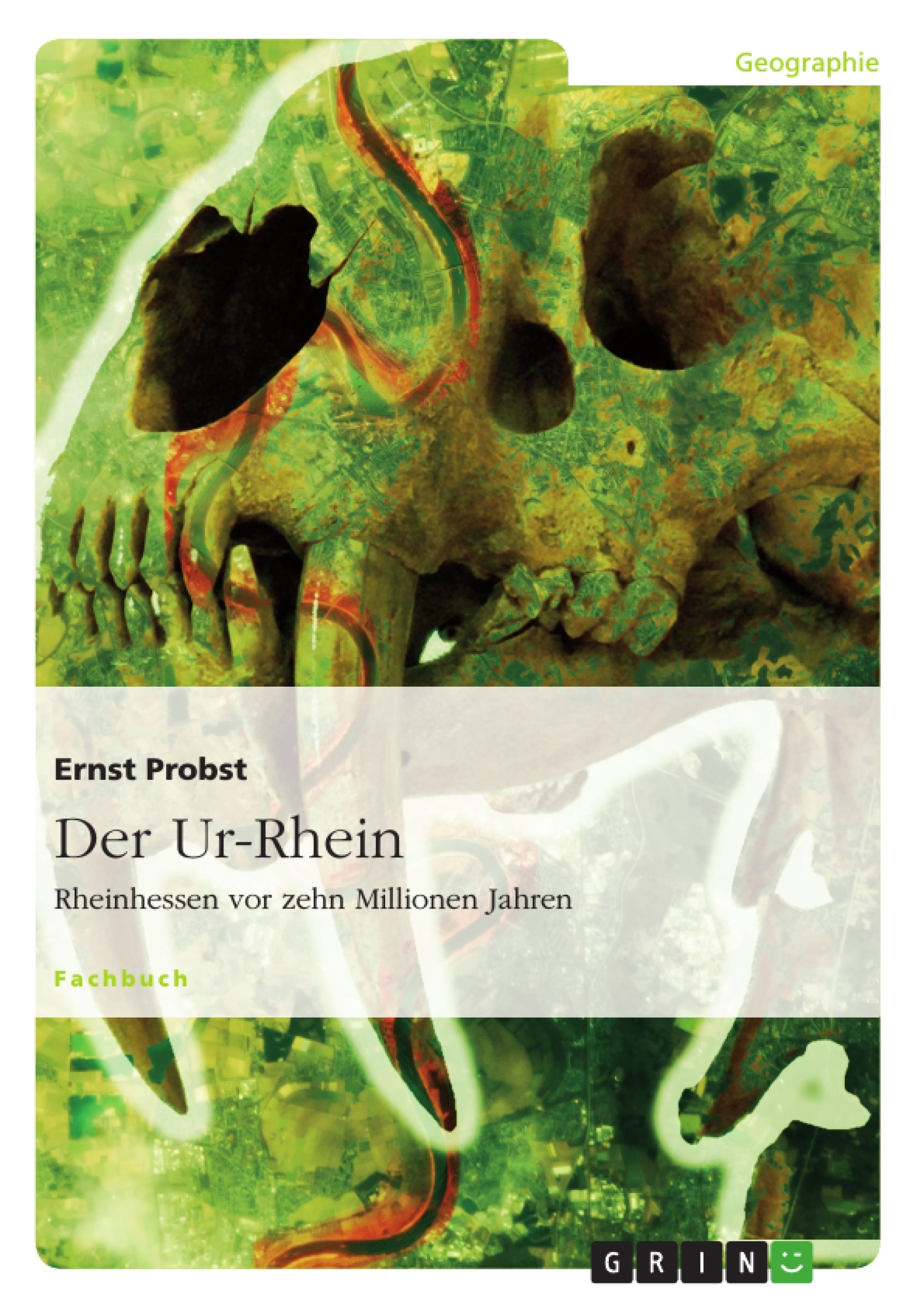 Titel: Der Ur-Rhein. Rheinhessen vor zehn Millionen Jahren