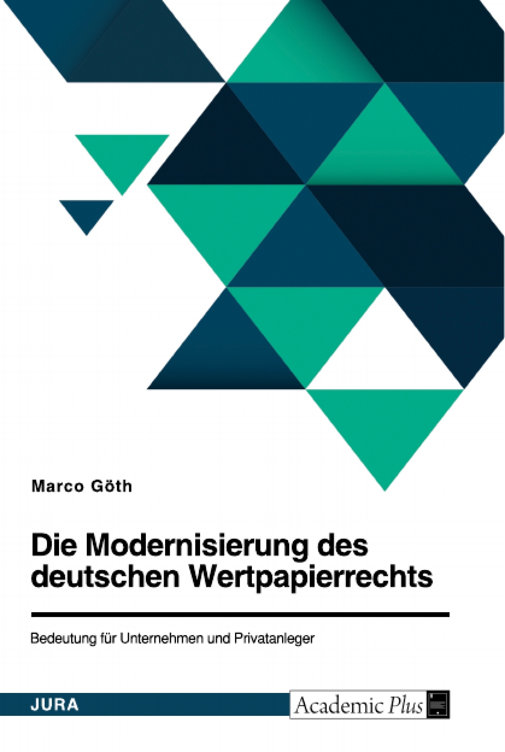 Título: Die Modernisierung des deutschen Wertpapierrechts. Bedeutung für Unternehmen und Privatanleger