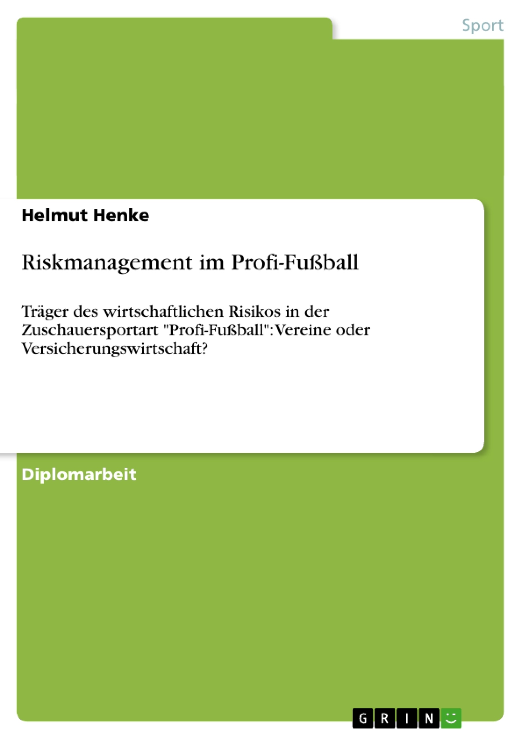 Titel: Riskmanagement im Profi-Fußball