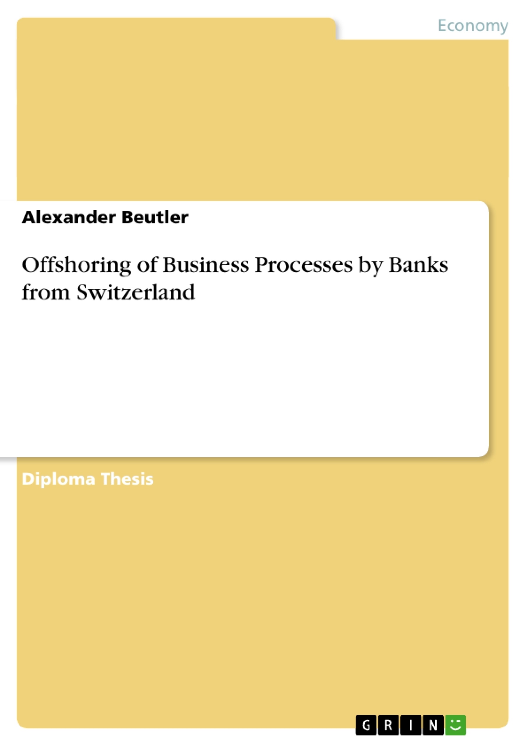 Título: Offshoring of Business Processes by Banks from Switzerland