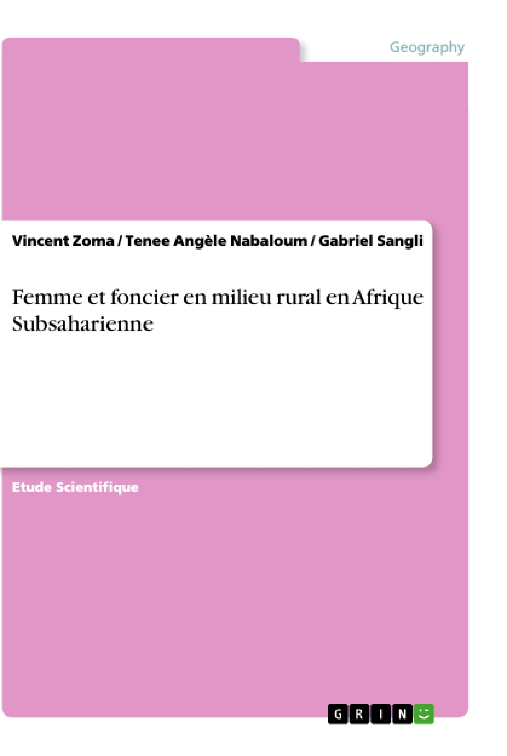 Titre: Femme et foncier en milieu rural en Afrique Subsaharienne