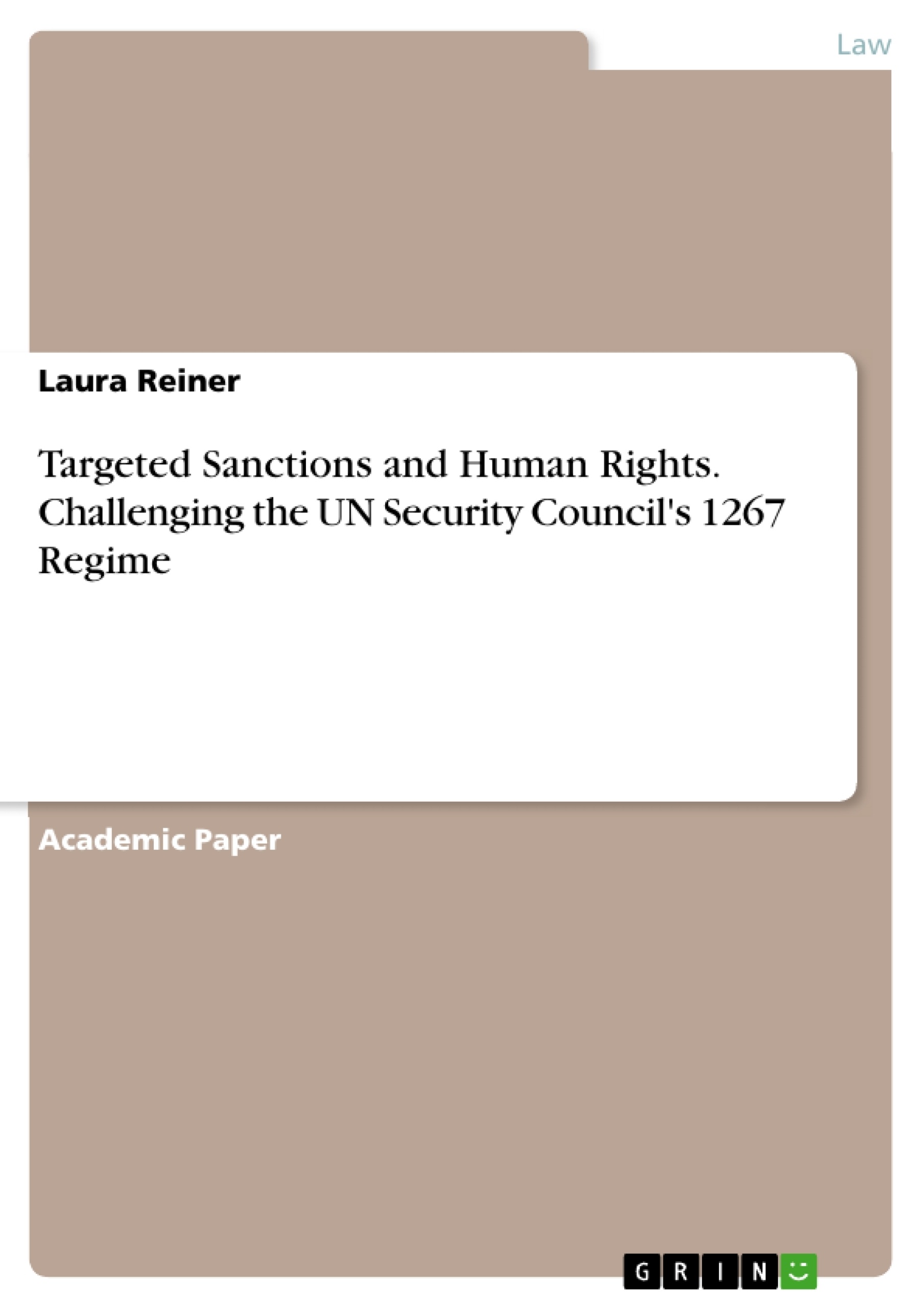 Title: Targeted Sanctions and Human Rights. Challenging the UN Security Council's 1267 Regime