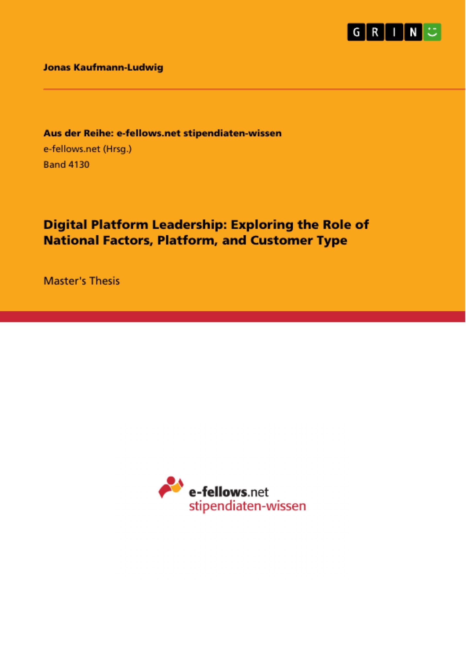 Title: Digital Platform Leadership: Exploring the Role of National Factors, Platform, and Customer Type