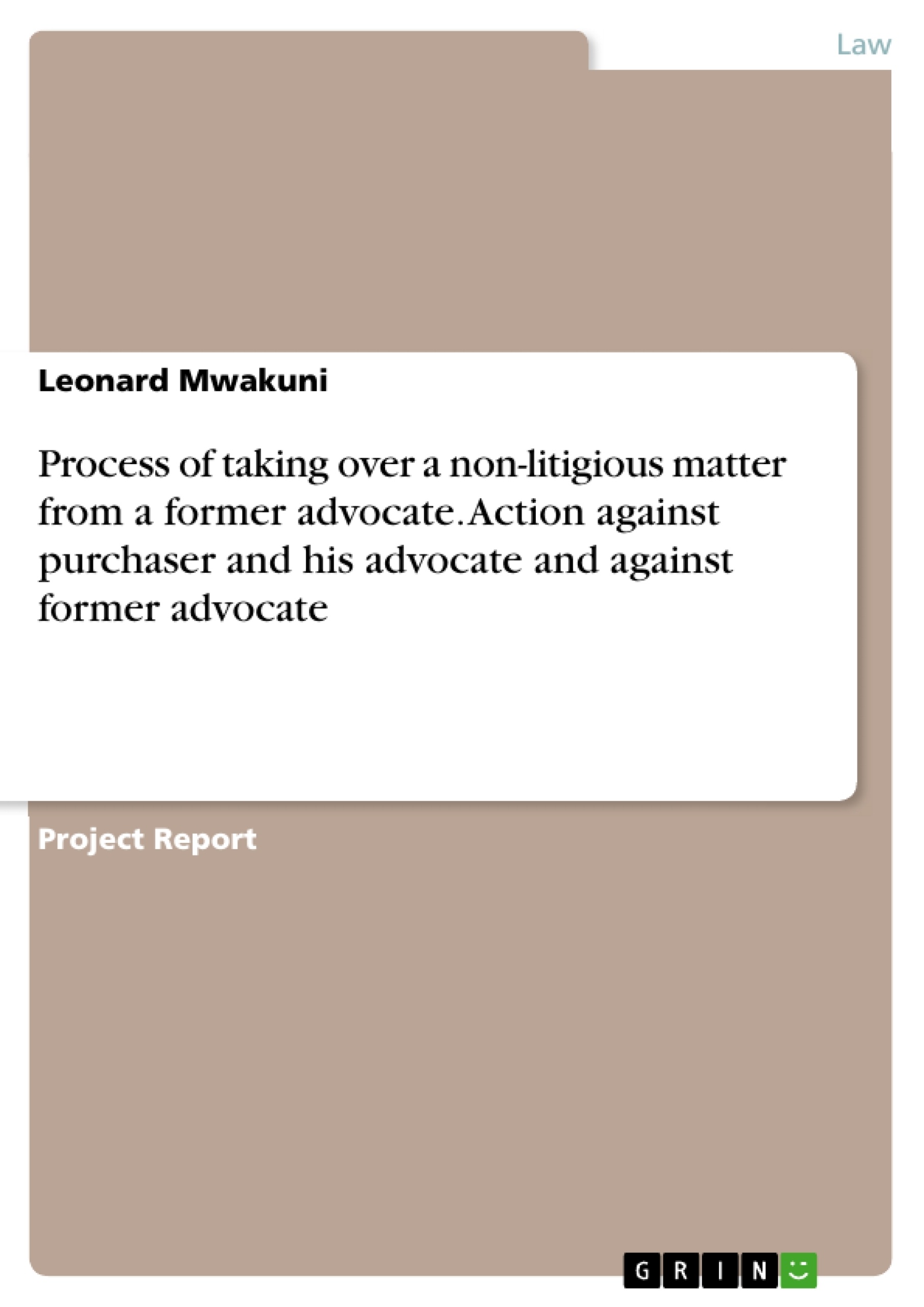 Title: Process of taking over a non-litigious matter from a former advocate. Action against purchaser and his advocate and against former advocate