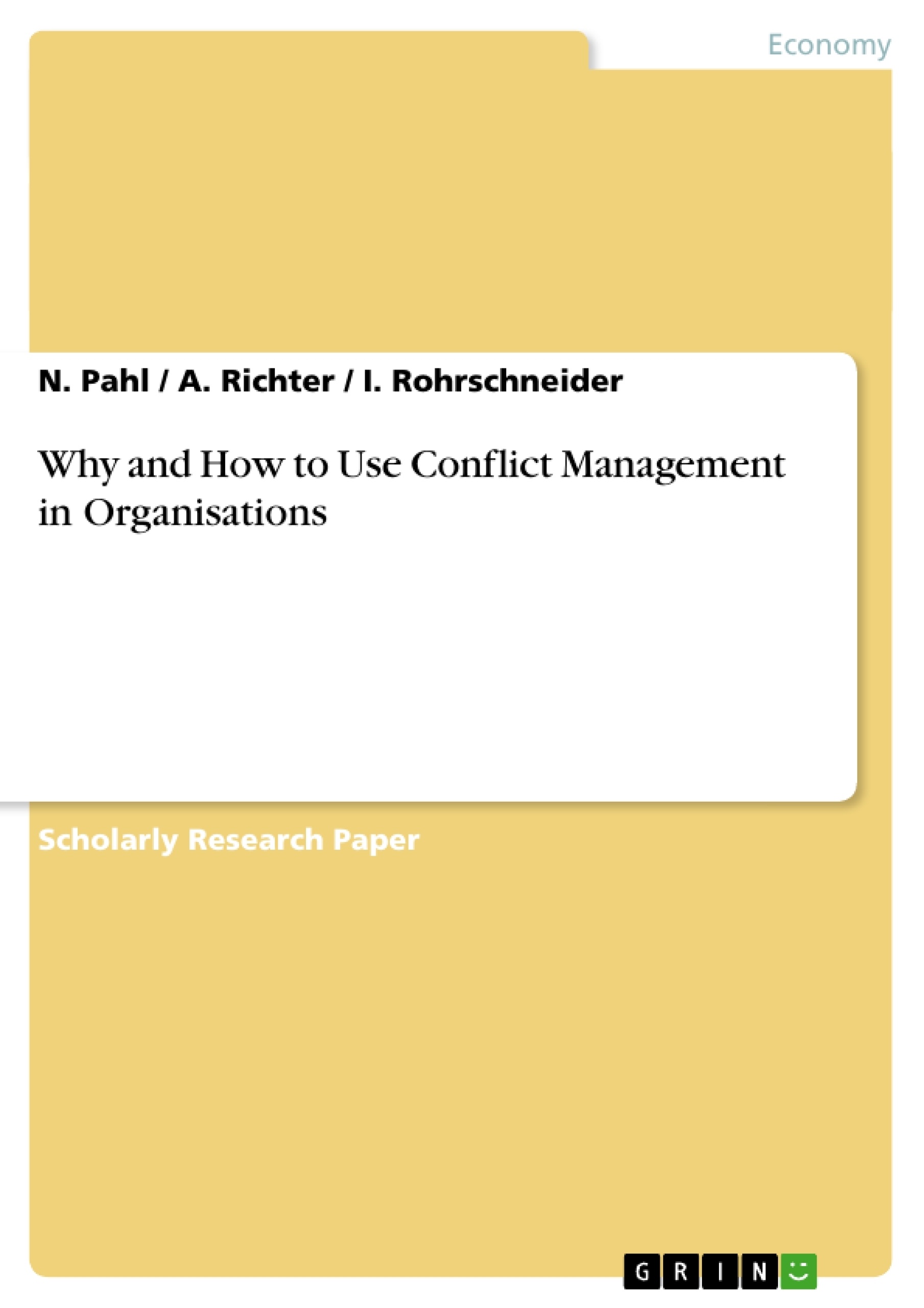 Title: Why and How to Use Conflict Management in Organisations