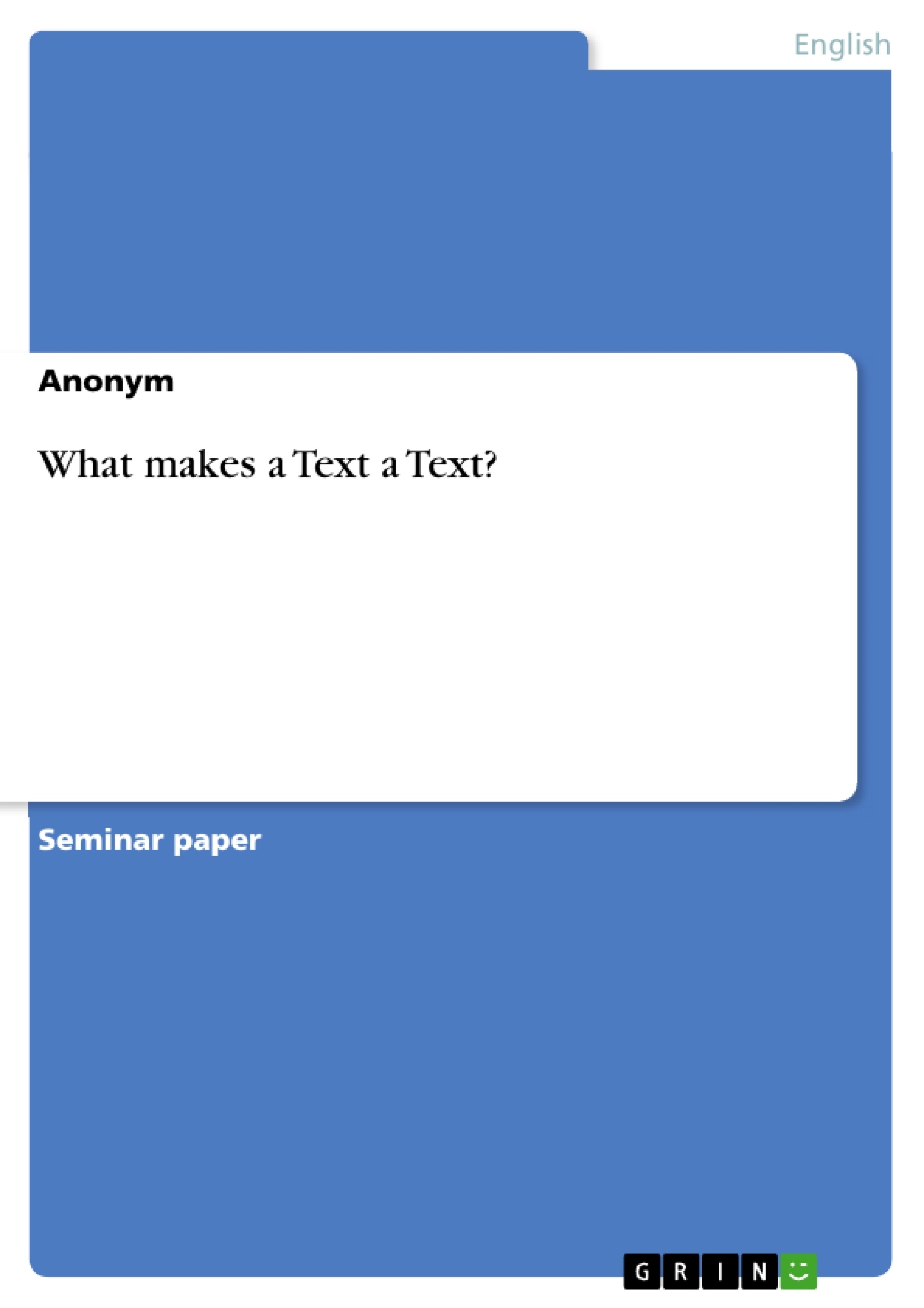 Title: What makes a Text a Text?