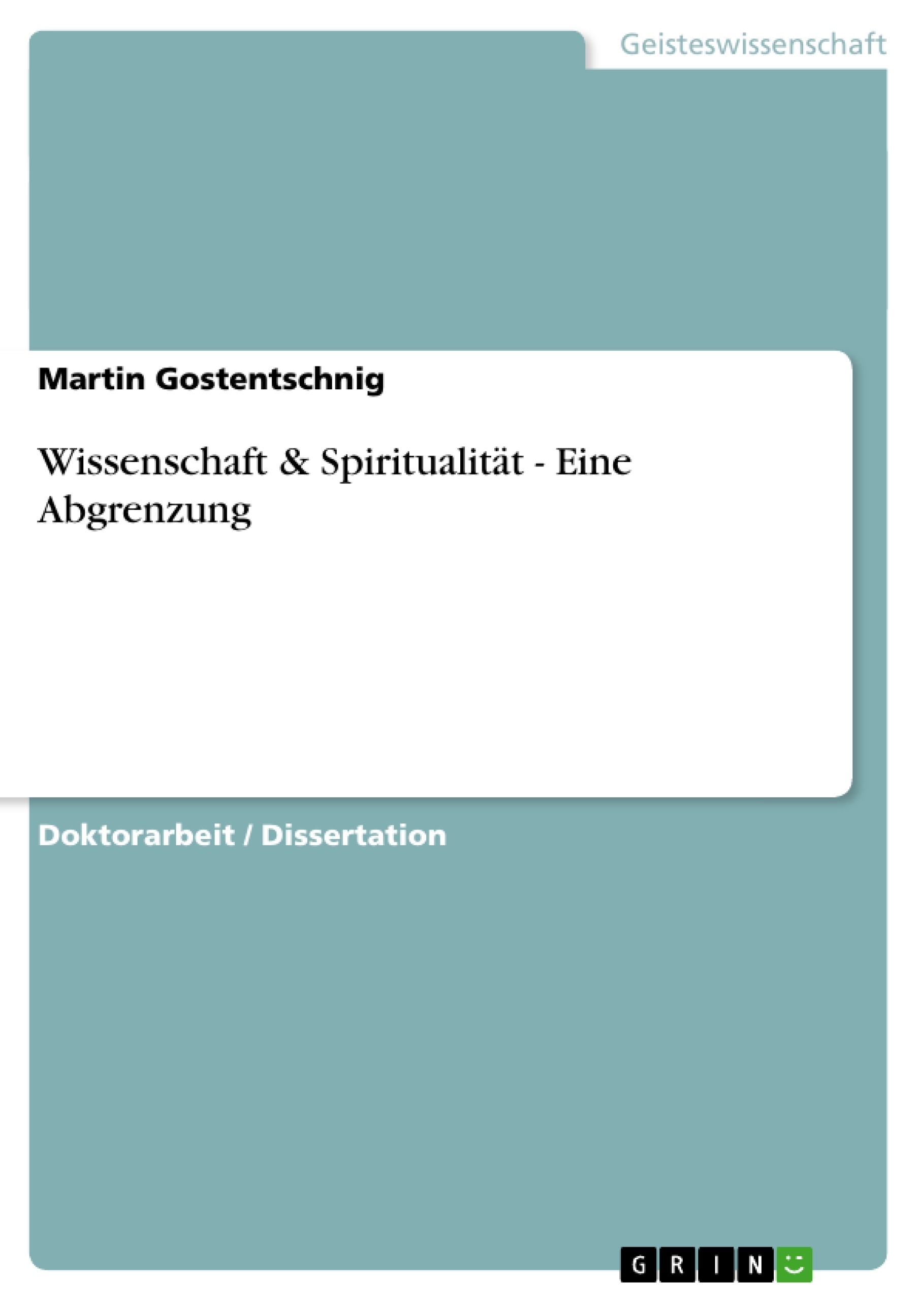 Title: Wissenschaft & Spiritualität - Eine Abgrenzung