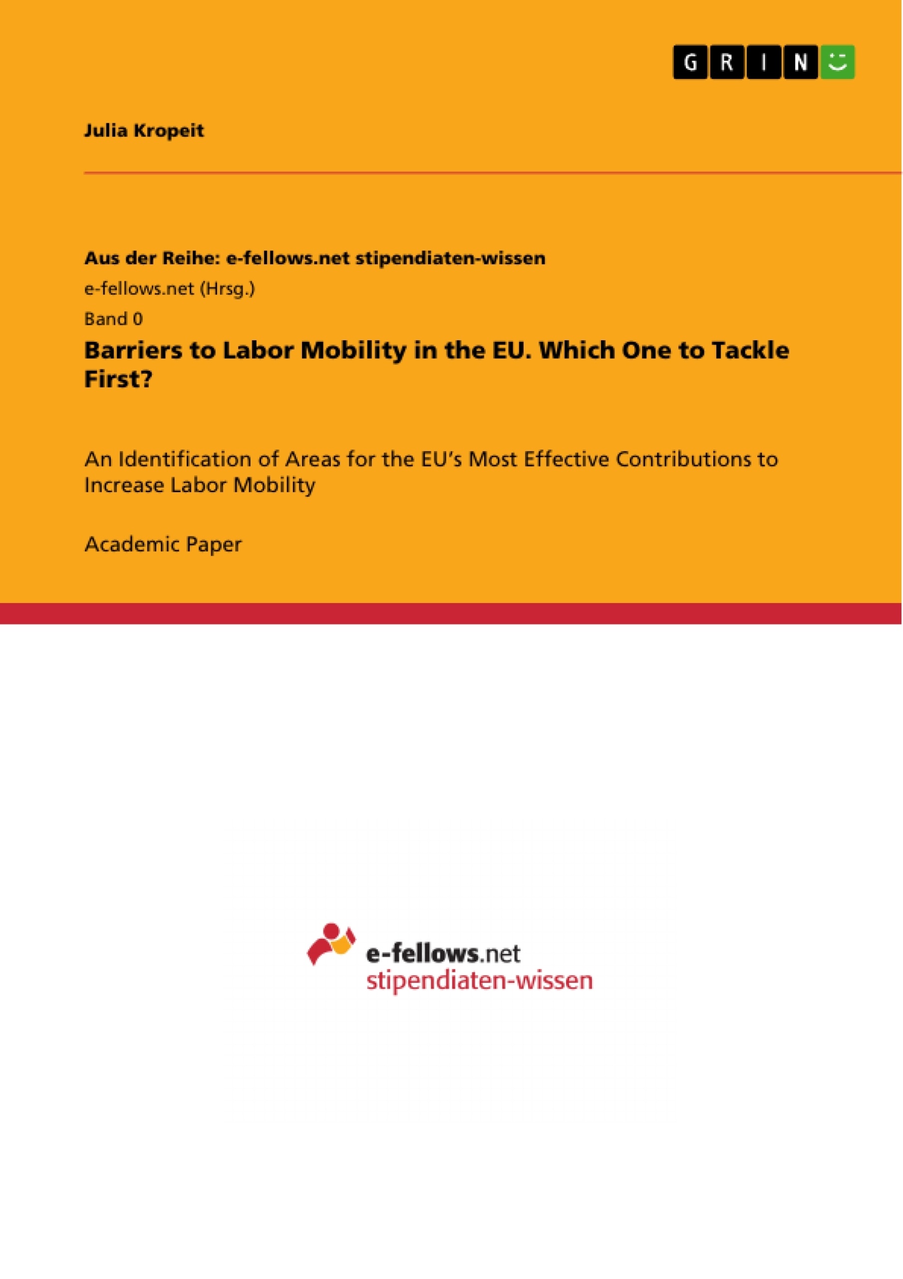 Title: Barriers to Labor Mobility in the EU. Which One to Tackle First?