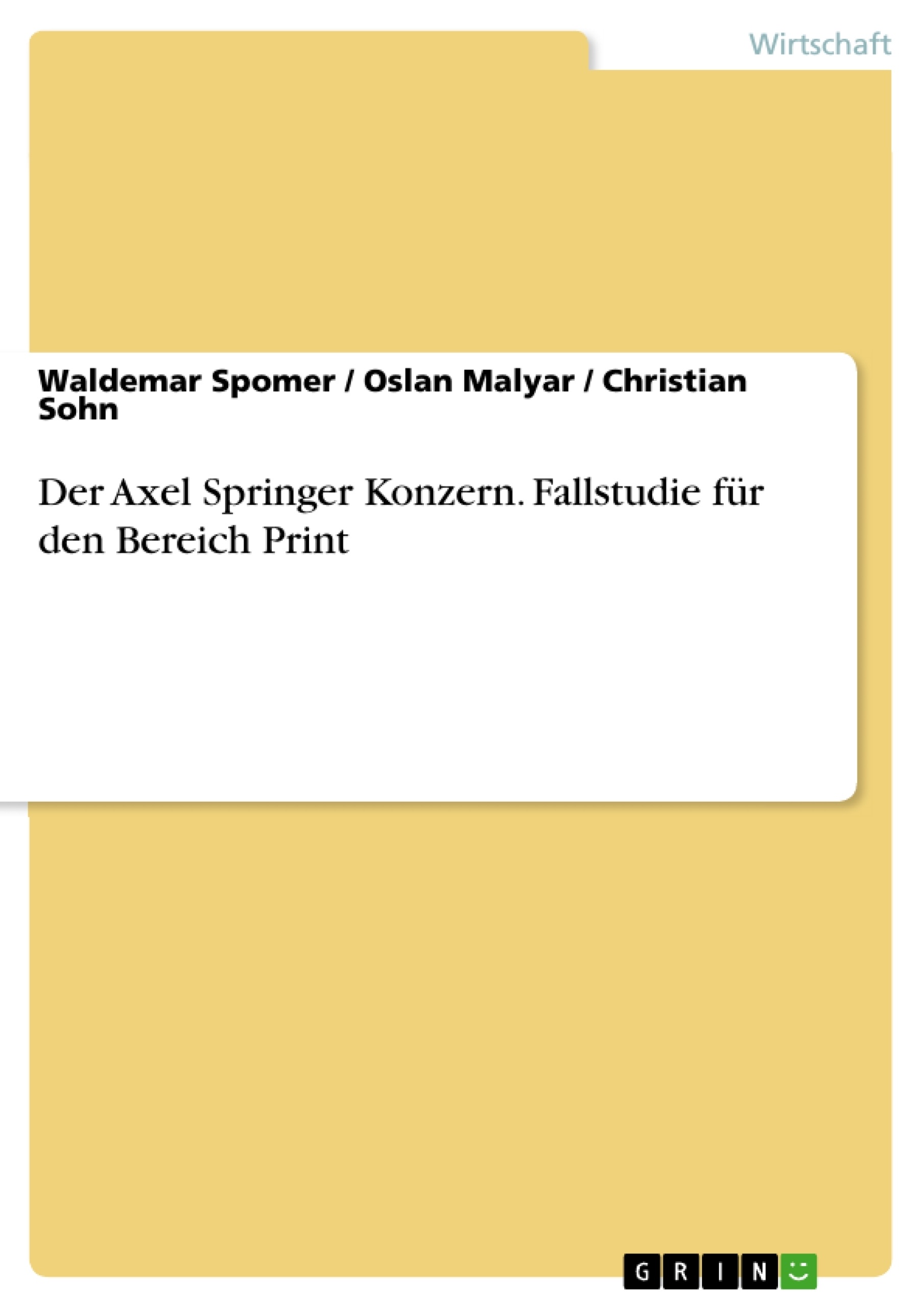 Título: Der Axel Springer Konzern. Fallstudie für den Bereich Print