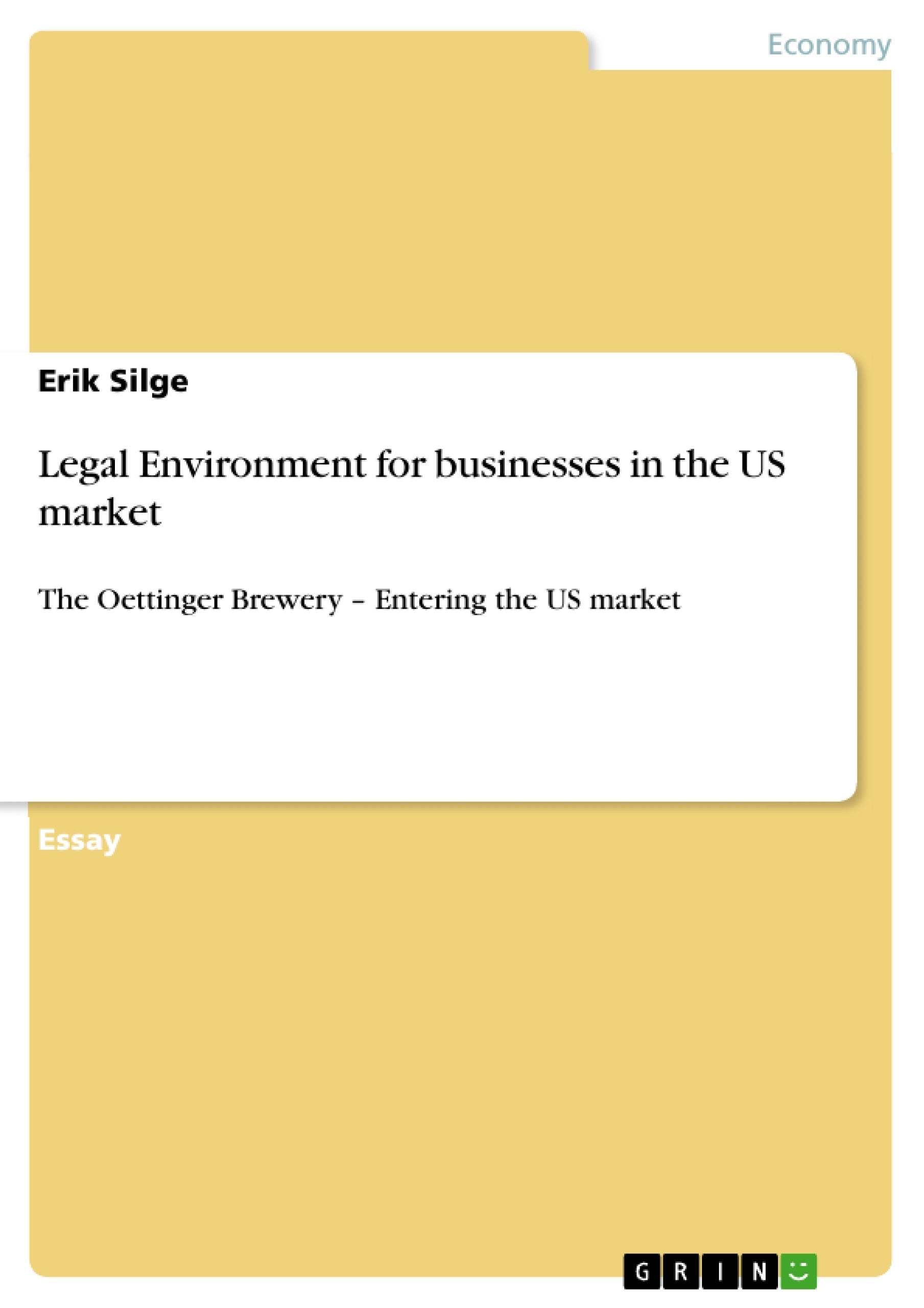 Title: Legal Environment for businesses in the US market