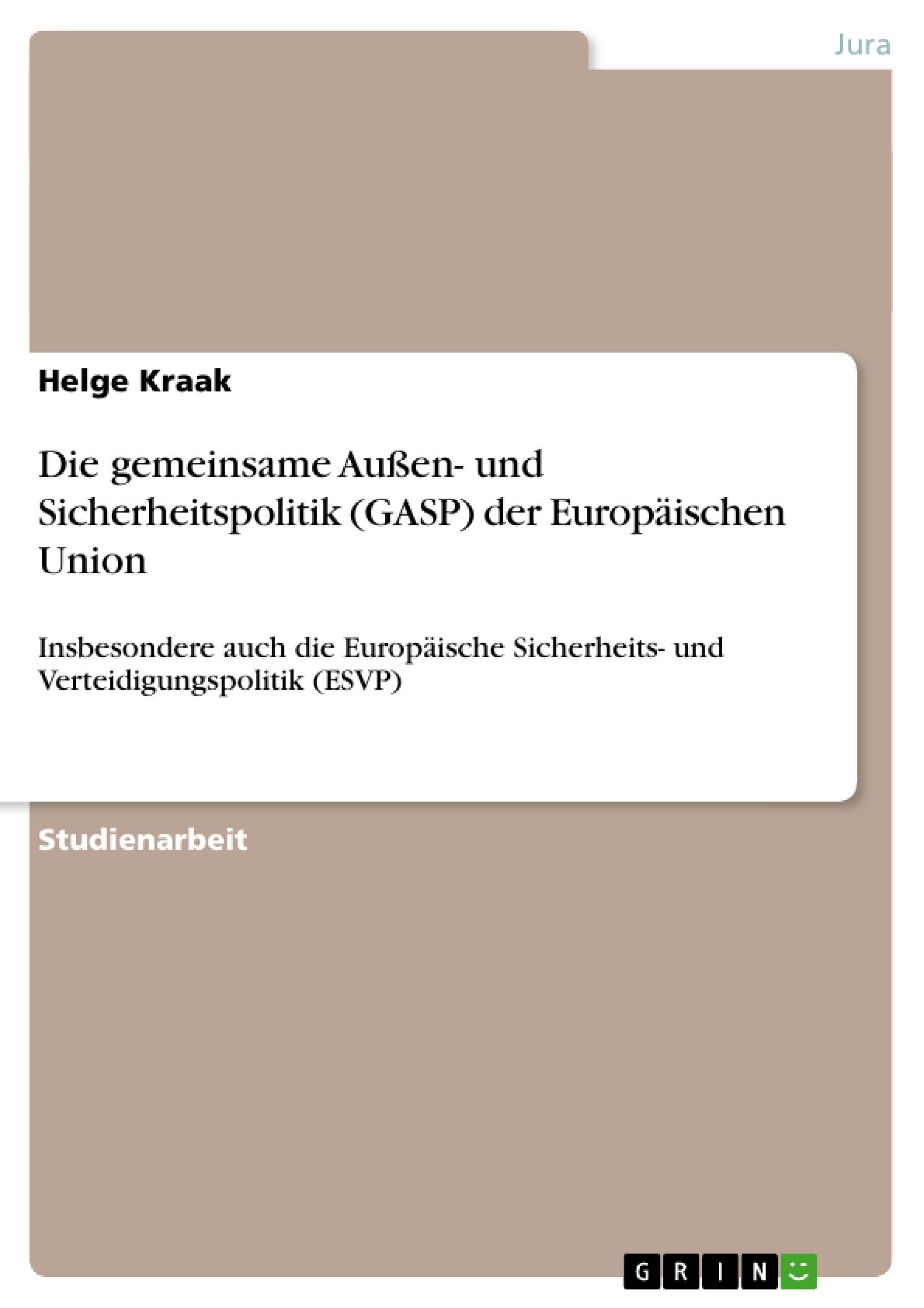 Titre: Die gemeinsame Außen- und Sicherheitspolitik (GASP) der Europäischen Union