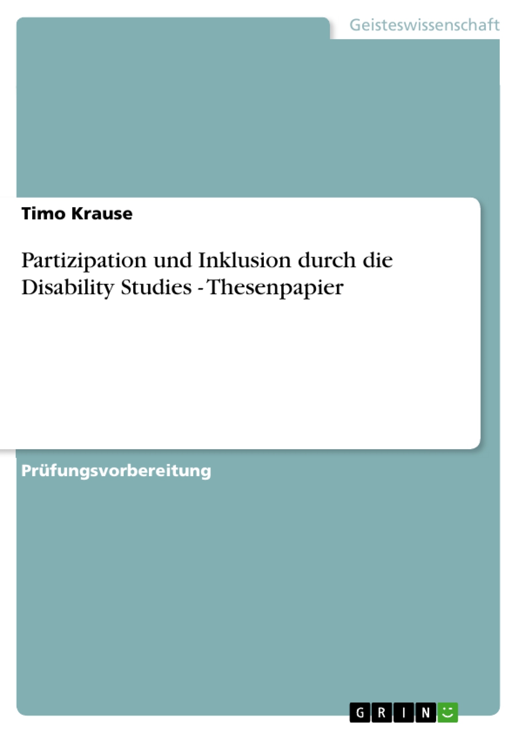 Titre: Partizipation und Inklusion  durch die Disability Studies - Thesenpapier