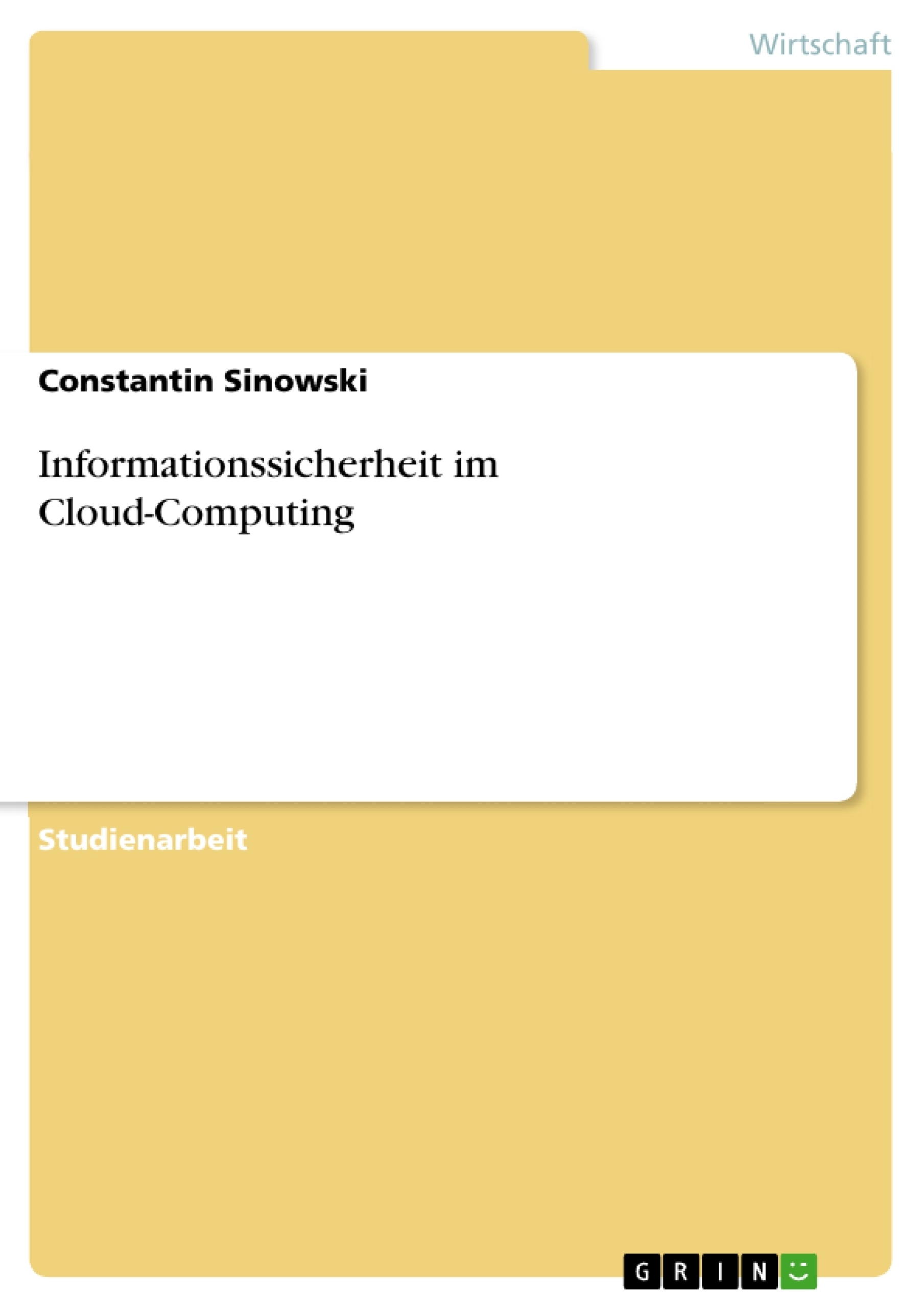 Titel: Informationssicherheit im Cloud-Computing