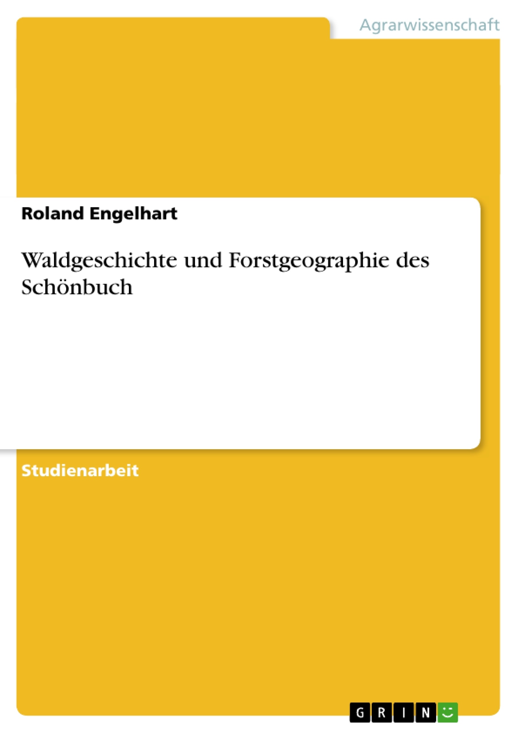 Título: Waldgeschichte und Forstgeographie des Schönbuch