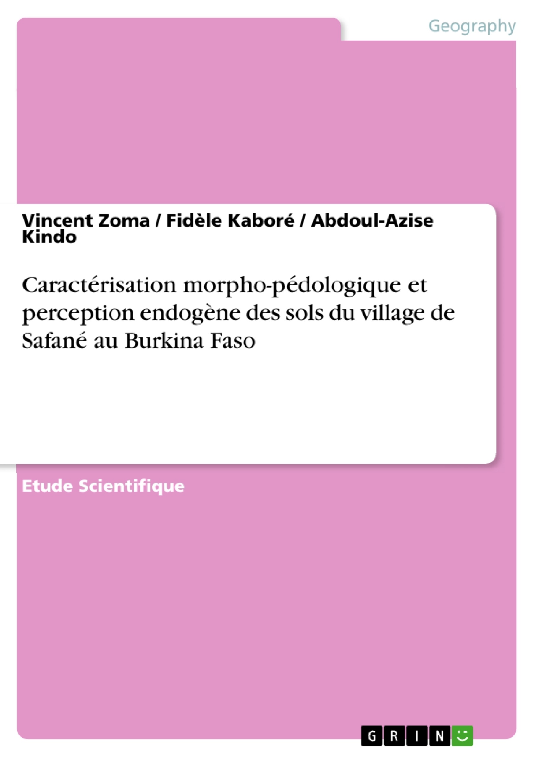 Titre: Caractérisation morpho-pédologique et perception endogène des sols du village de Safané au Burkina Faso