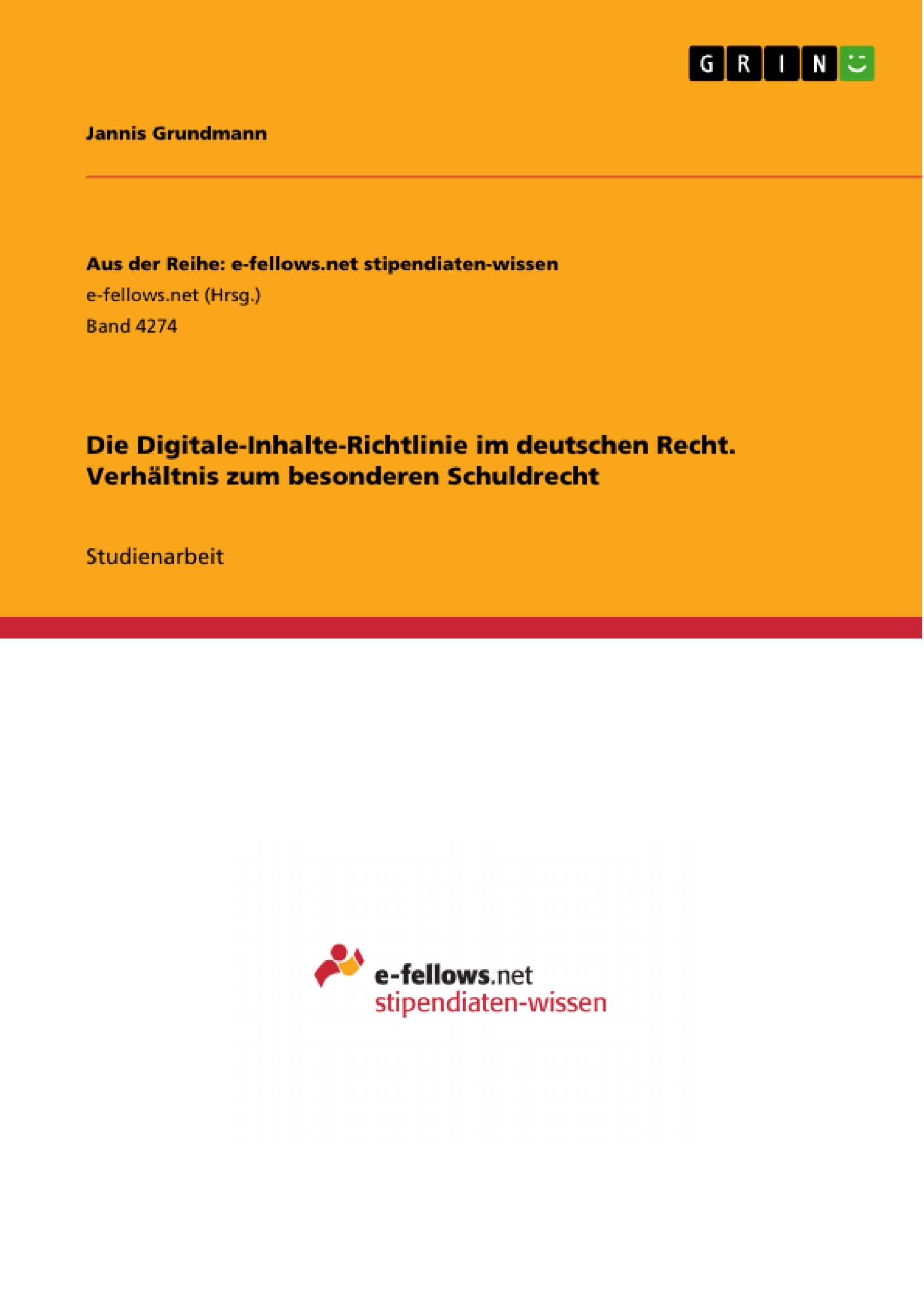 Titel: Die Digitale-Inhalte-Richtlinie im deutschen Recht. Verhältnis zum besonderen Schuldrecht
