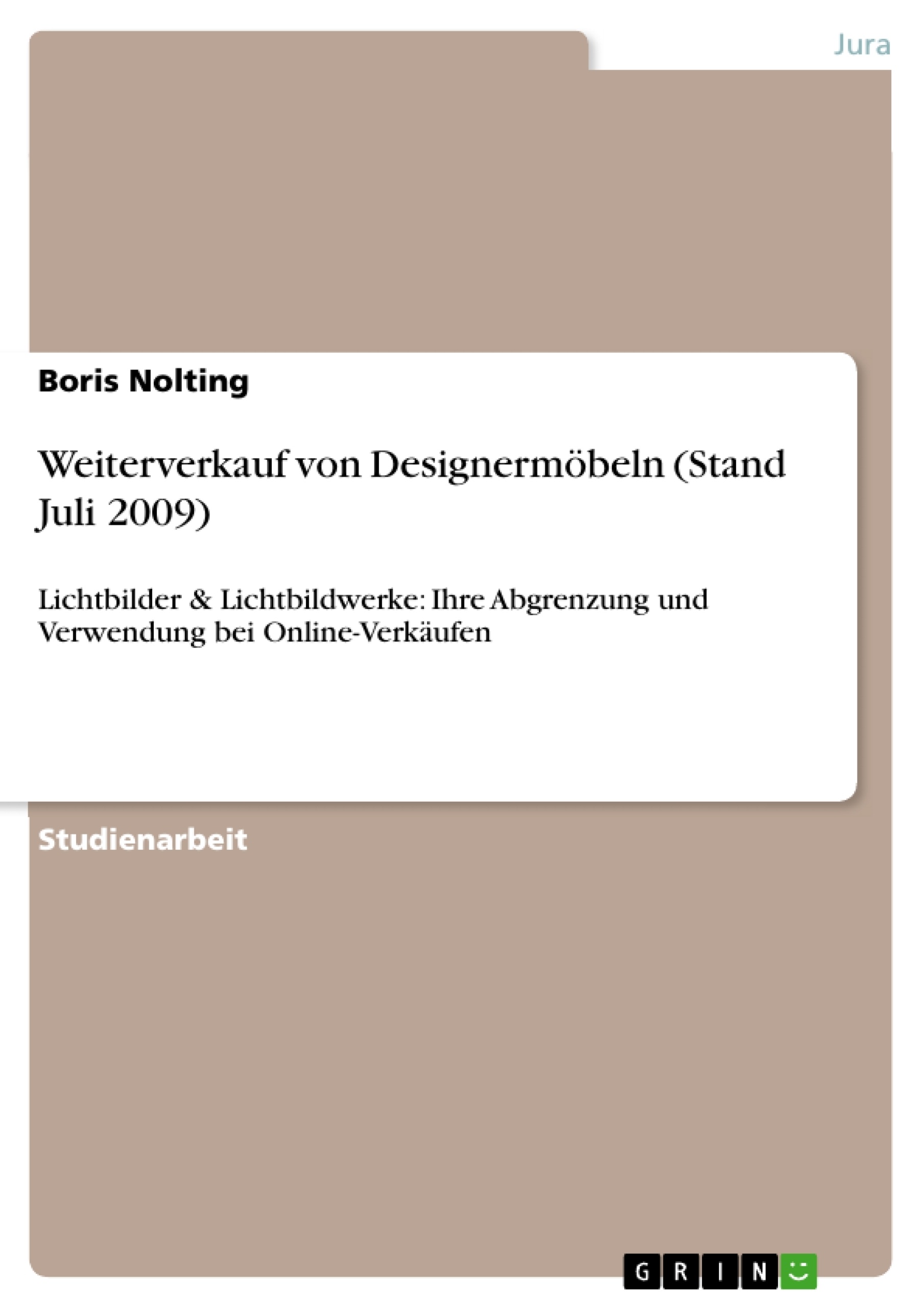 Titel: Weiterverkauf von Designermöbeln (Stand Juli 2009)