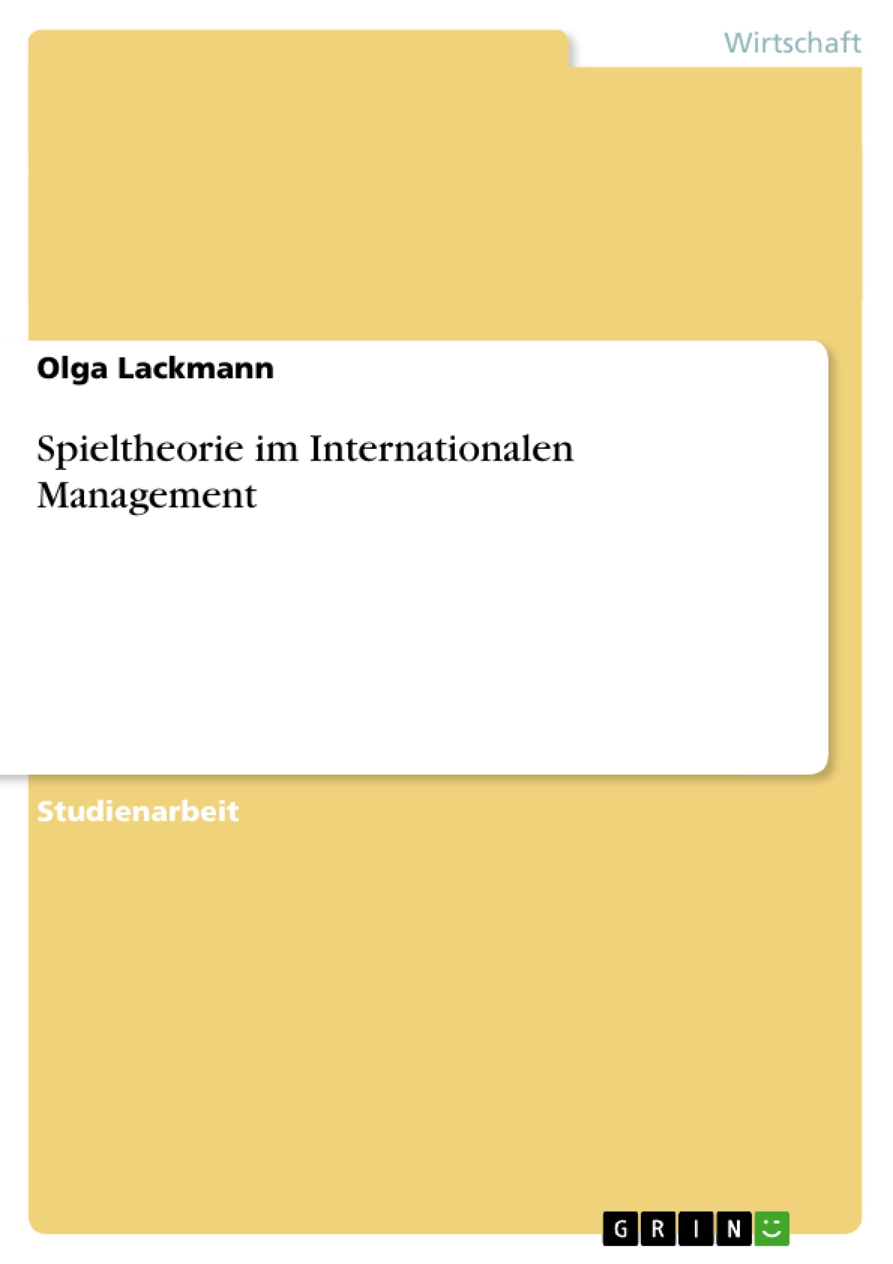 Titre: Spieltheorie im Internationalen Management