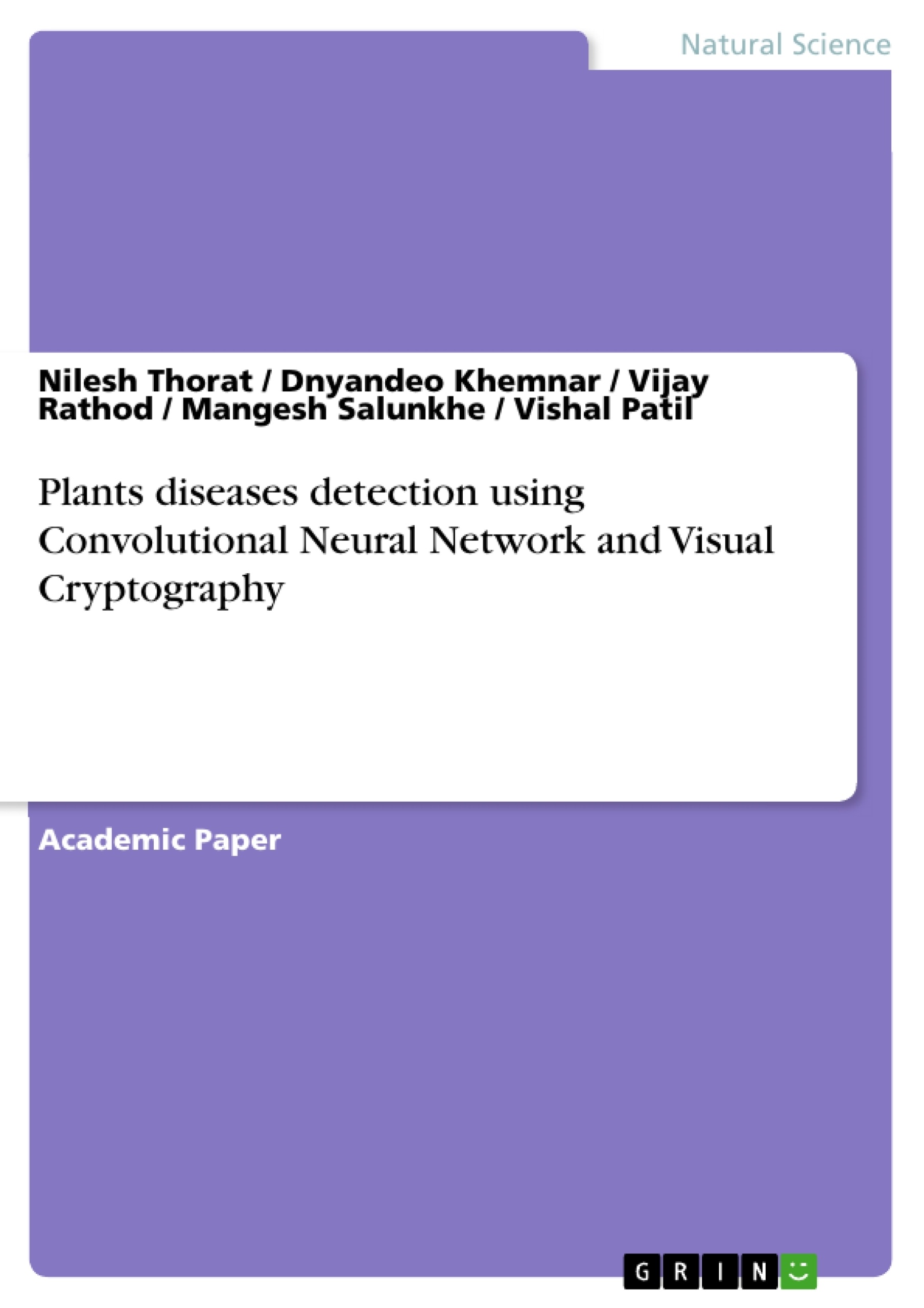 Title: Plants diseases detection using Convolutional Neural Network and Visual Cryptography