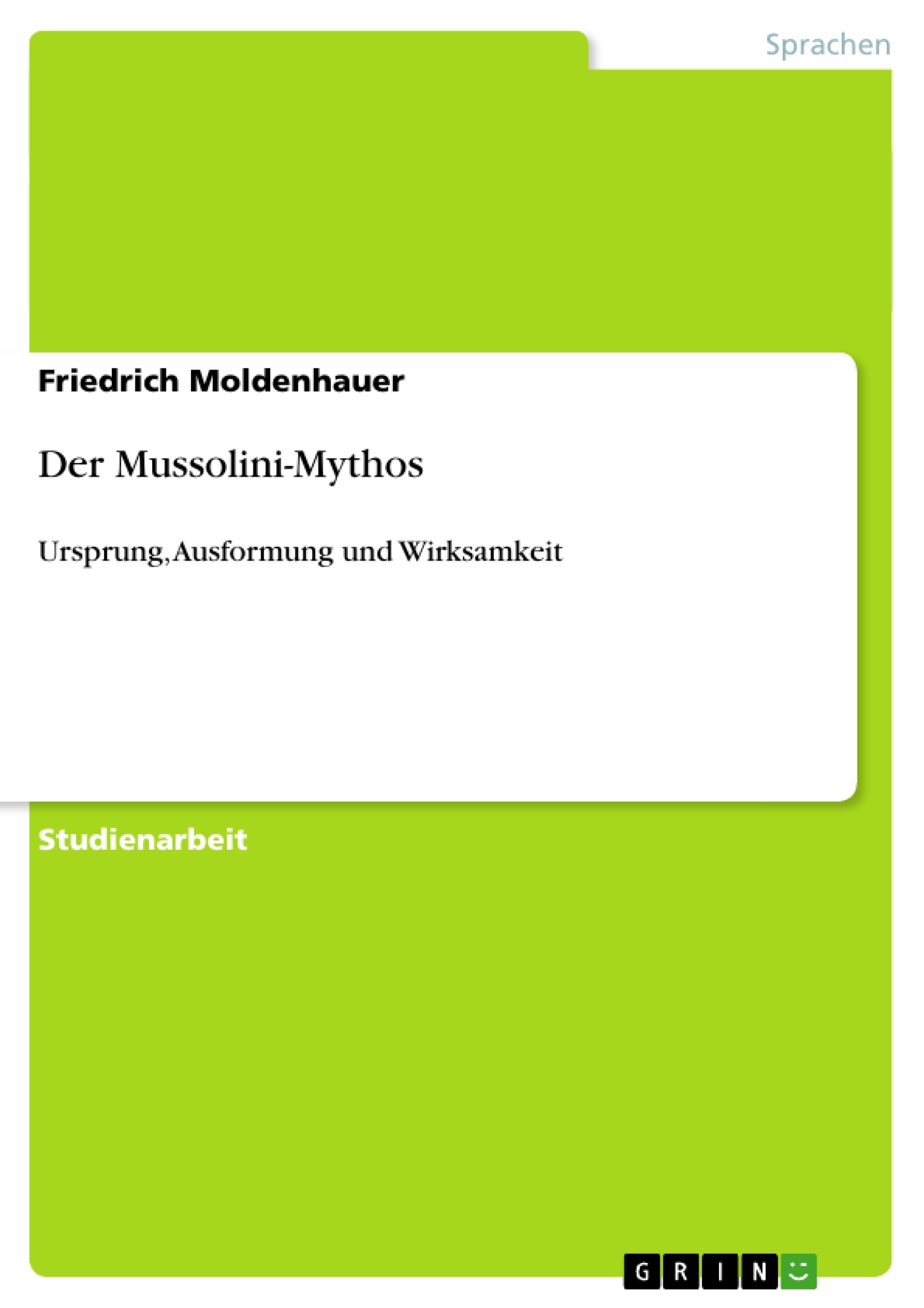 Title: Der Mussolini-Mythos