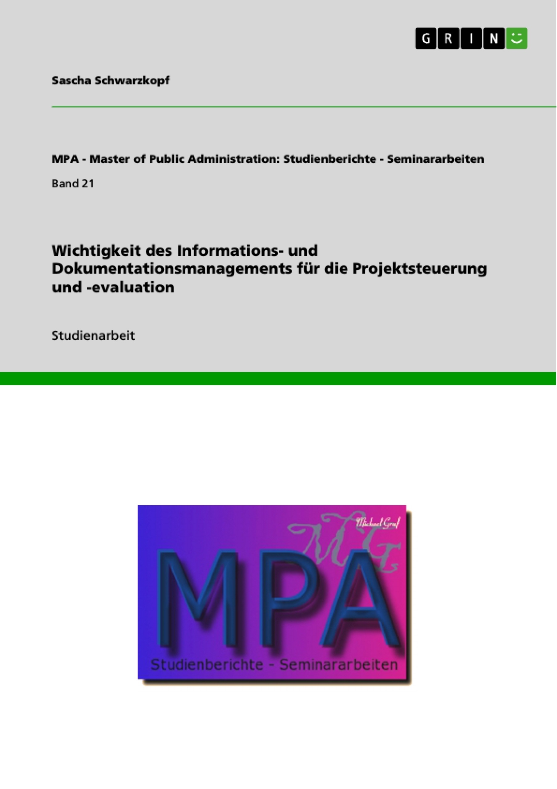 Título: Wichtigkeit des Informations- und Dokumentationsmanagements für die Projektsteuerung und -evaluation