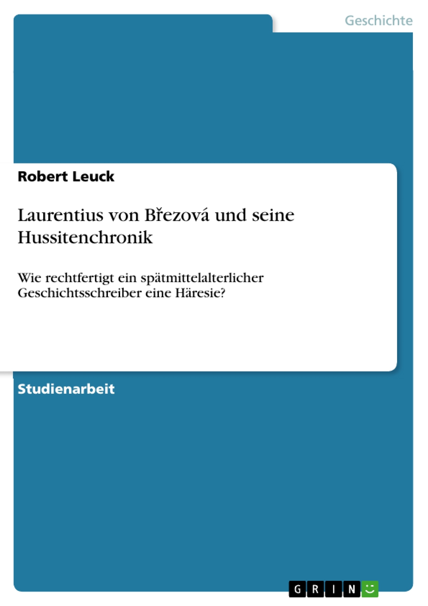 Título: Laurentius von Březová und seine Hussitenchronik