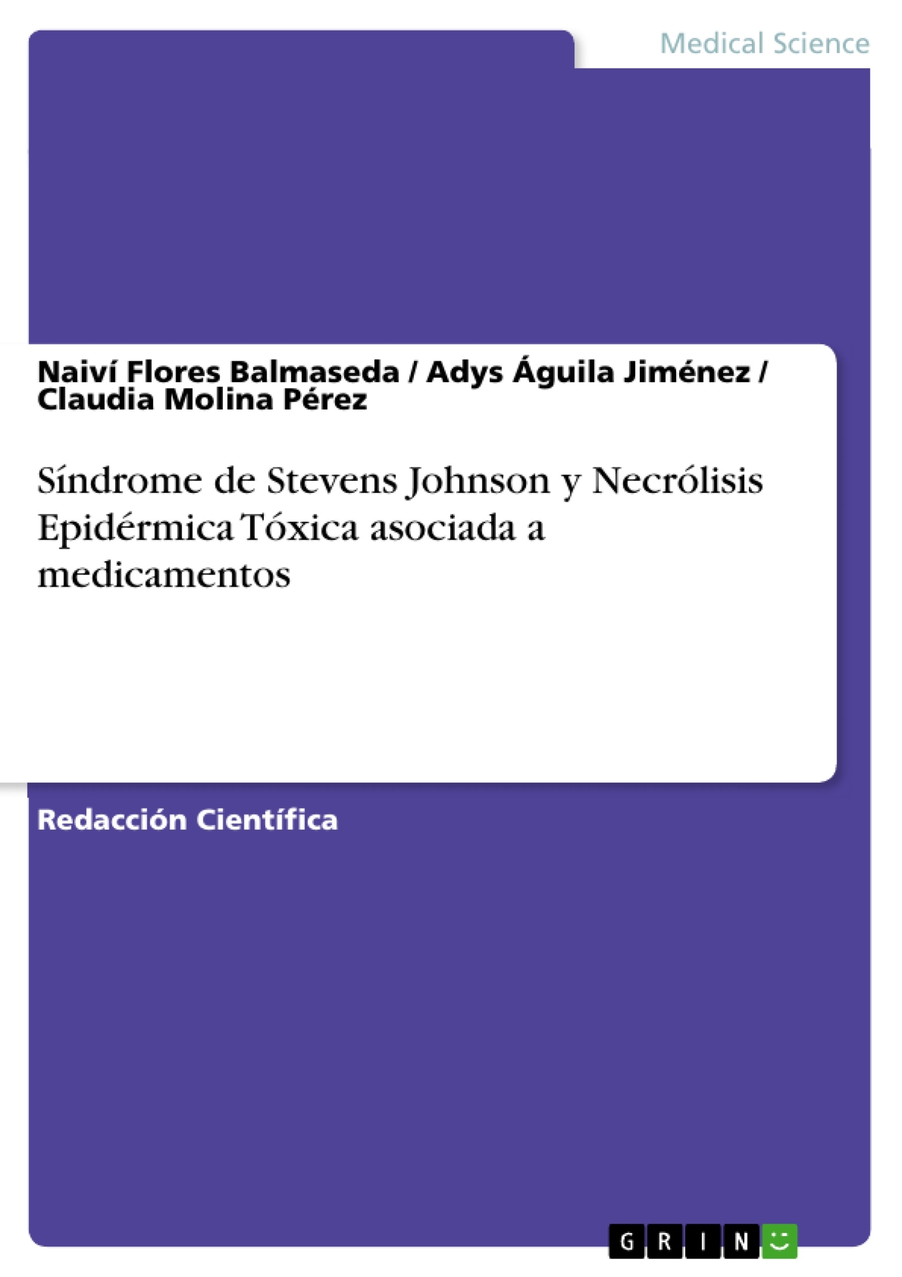 Título: Síndrome de Stevens Johnson y Necrólisis Epidérmica Tóxica asociada a medicamentos