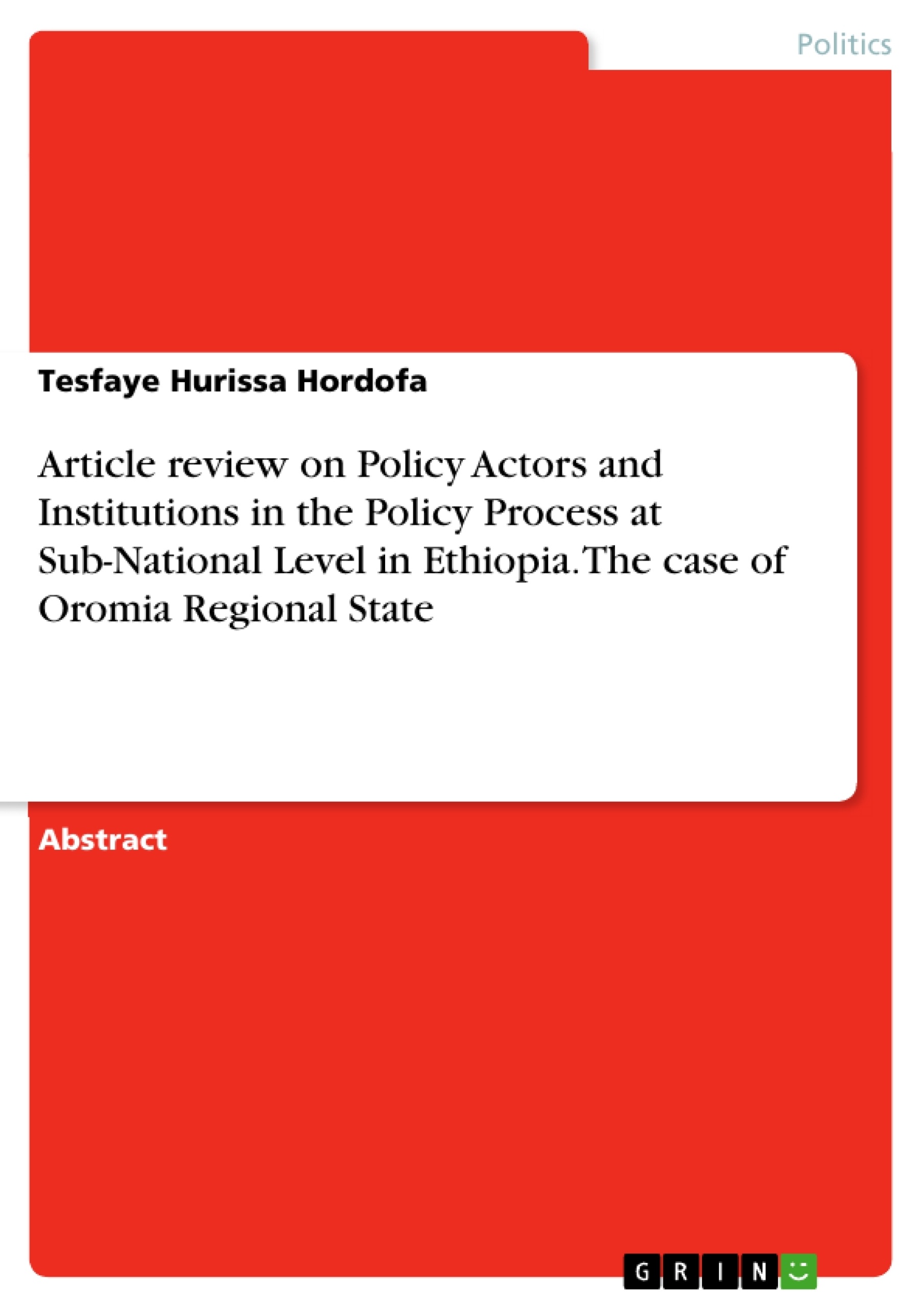 Título: Article review on Policy Actors and Institutions in the Policy Process at Sub-National Level in Ethiopia. The case of Oromia Regional State