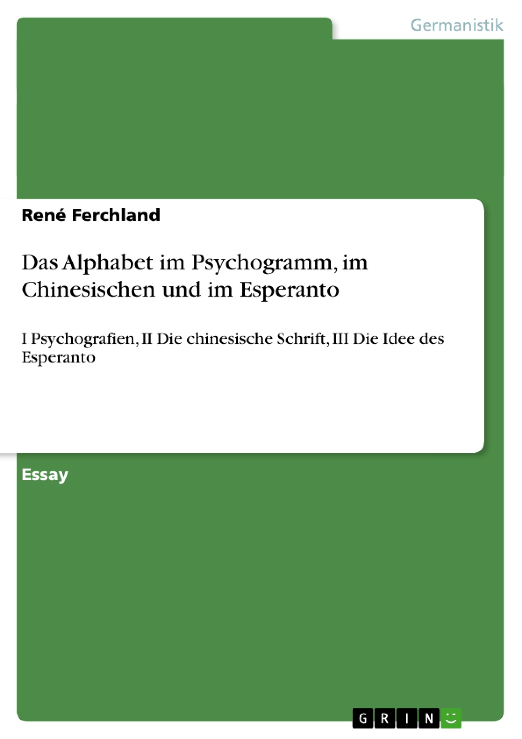Titel: Das Alphabet im Psychogramm, im Chinesischen und im Esperanto