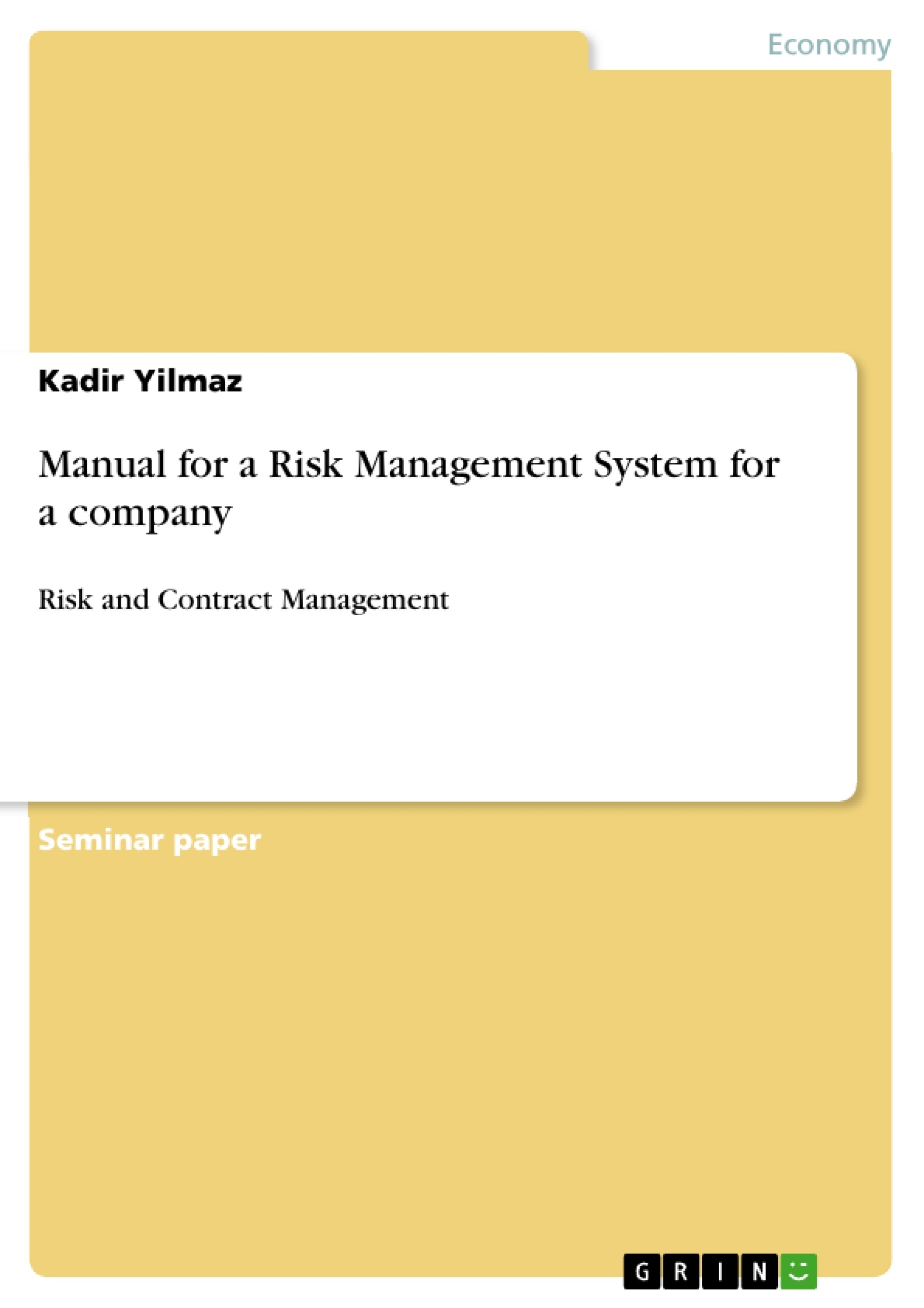 Titre: Manual for a Risk Management System for a company