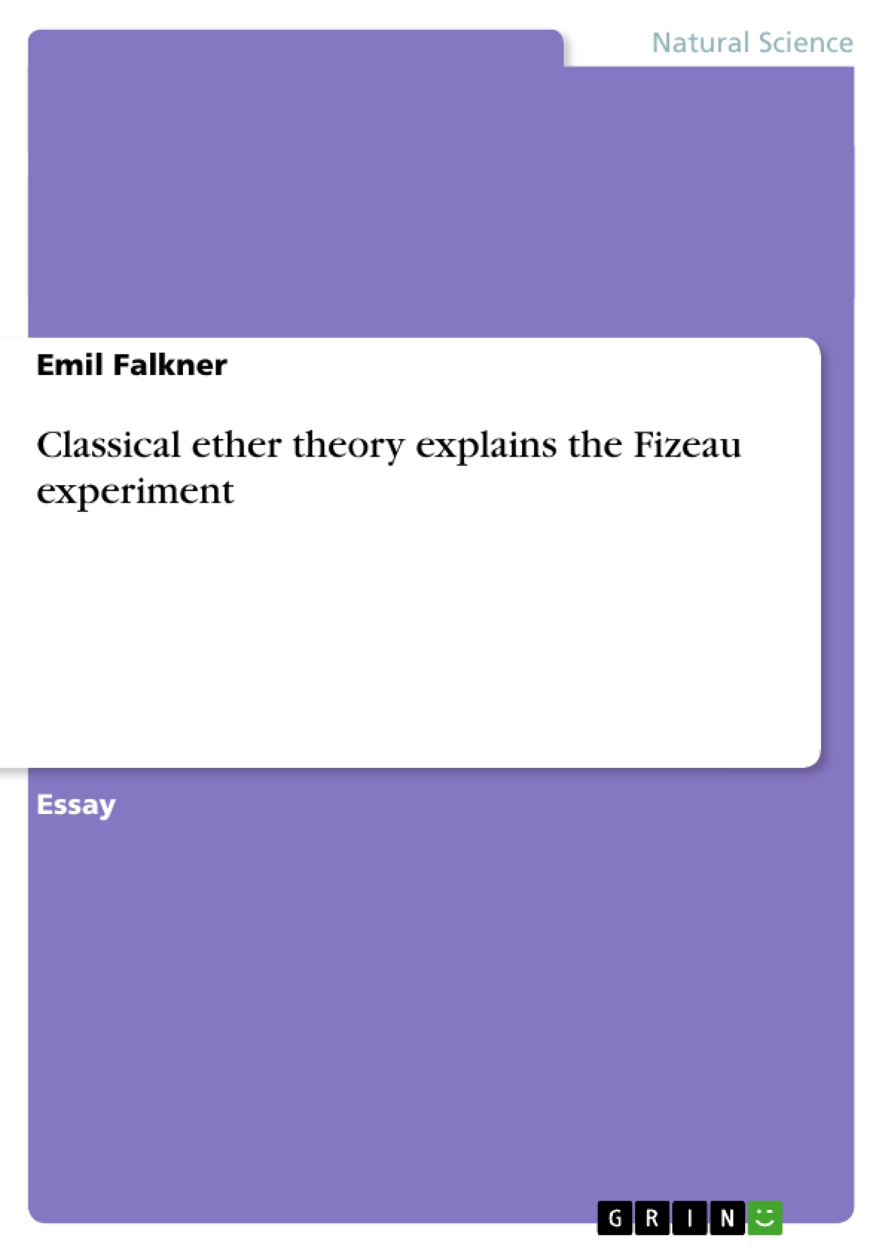 Titre: Classical ether theory explains the Fizeau experiment
