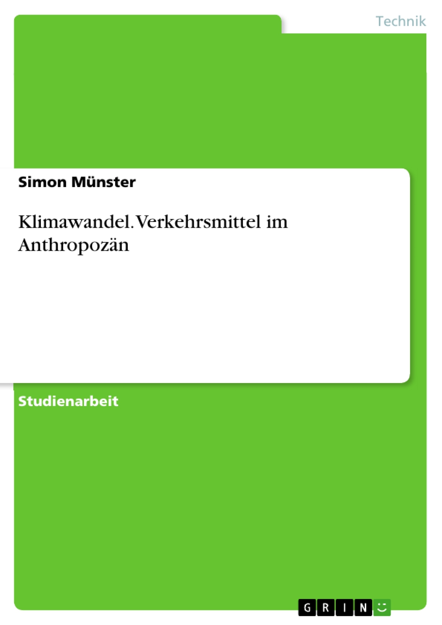 Título: Klimawandel. Verkehrsmittel im Anthropozän