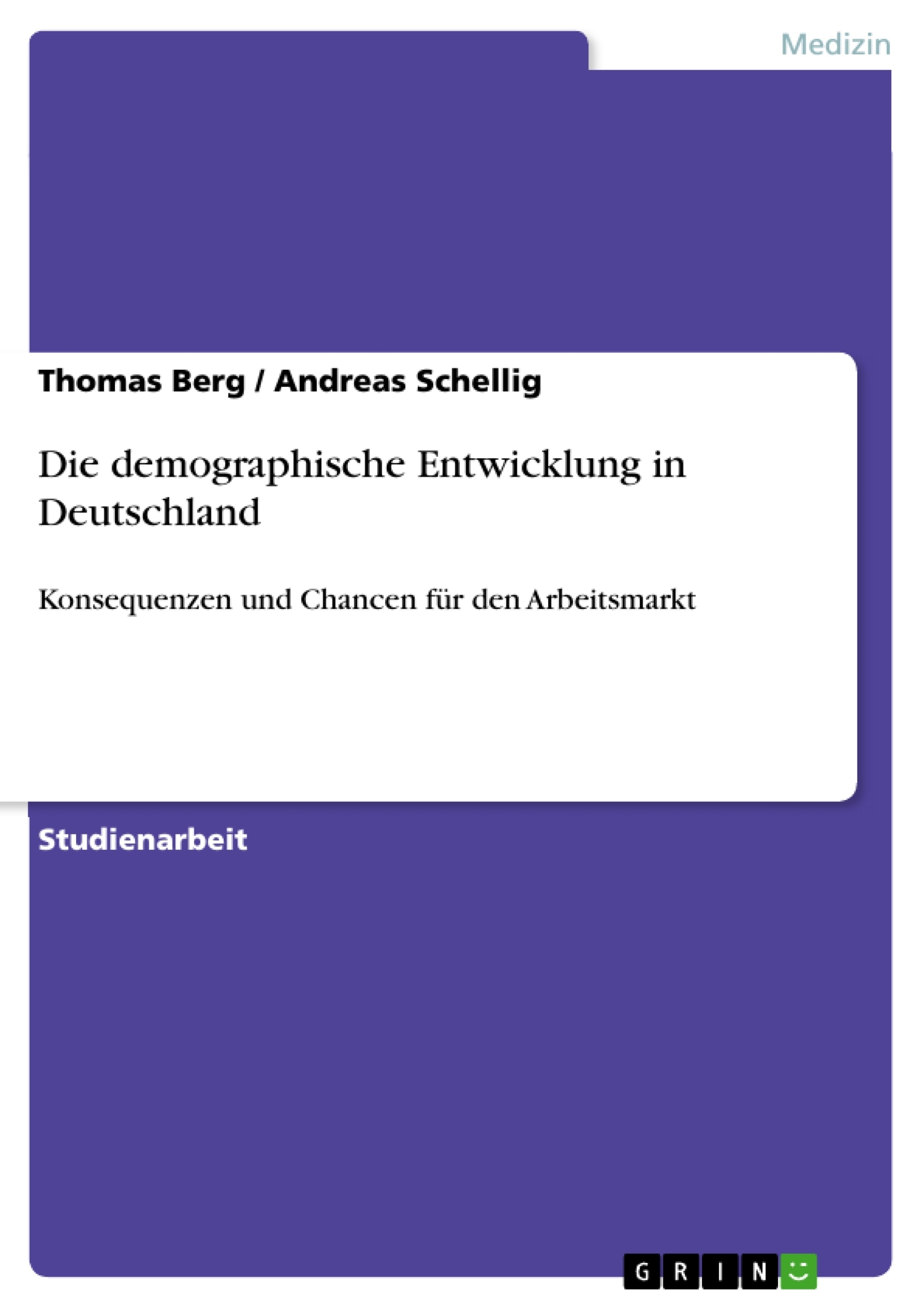 Título: Die demographische Entwicklung in Deutschland