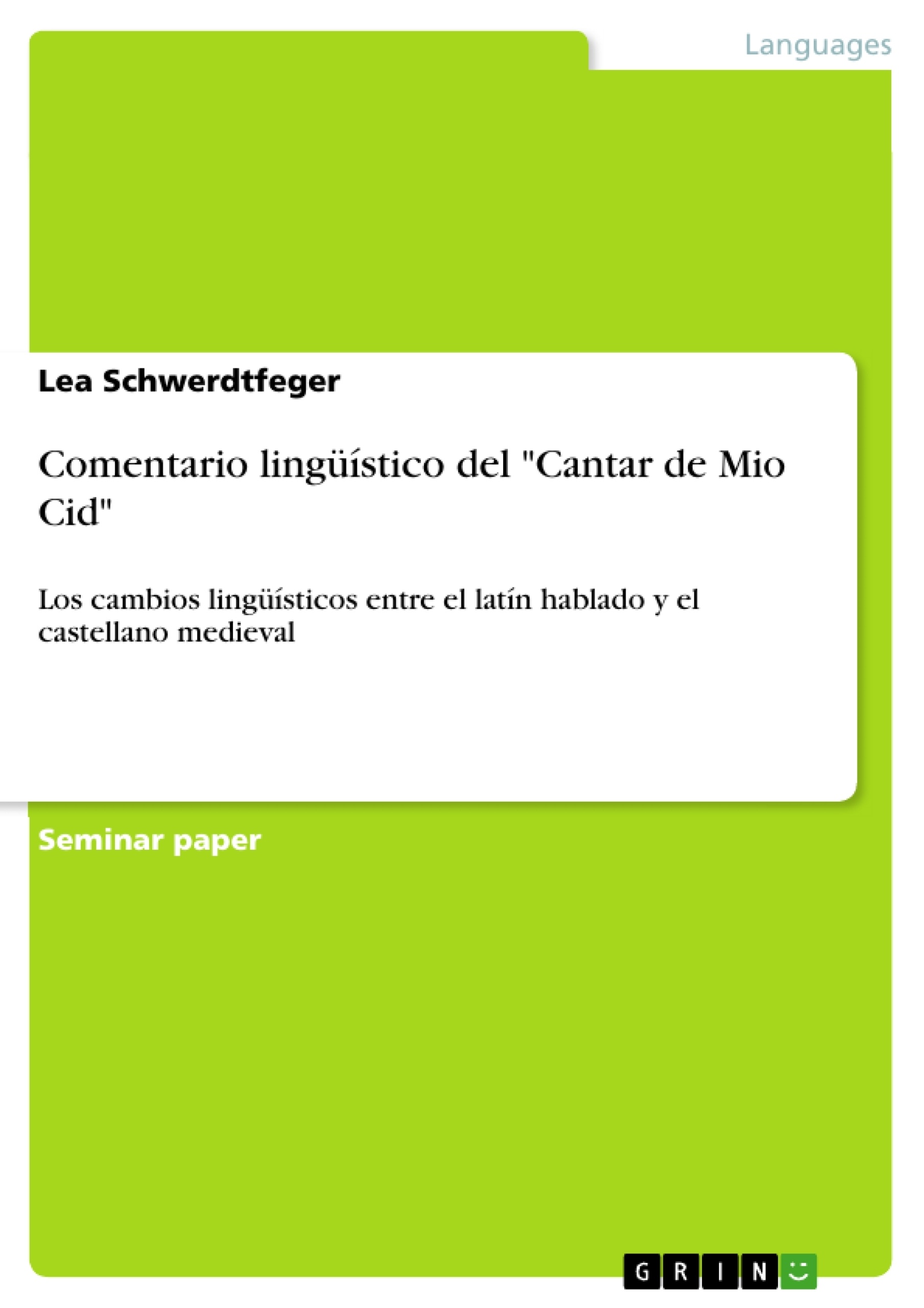 Título: Comentario lingüístico del "Cantar de Mio Cid"