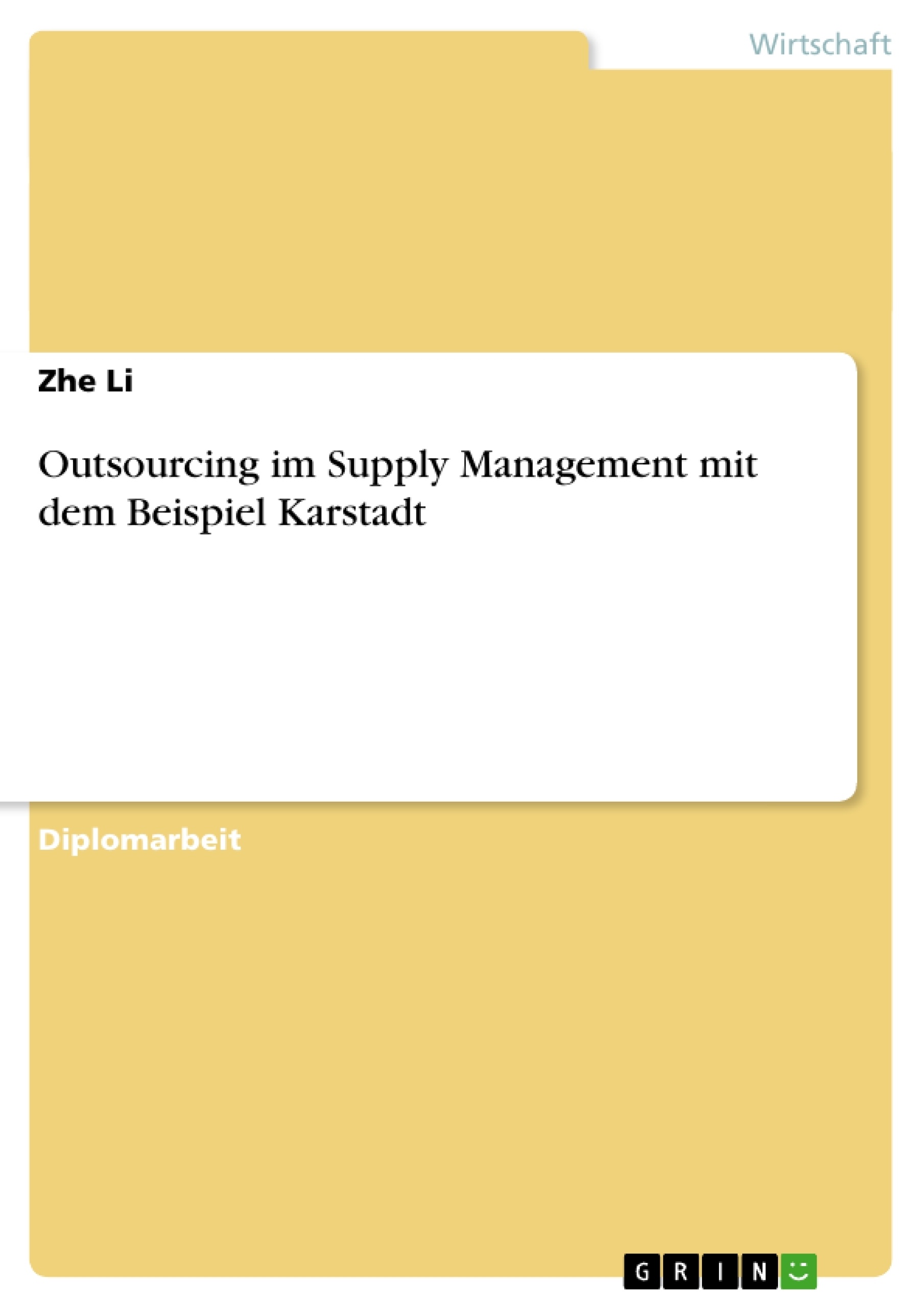 Titel: Outsourcing im Supply Management mit dem Beispiel Karstadt