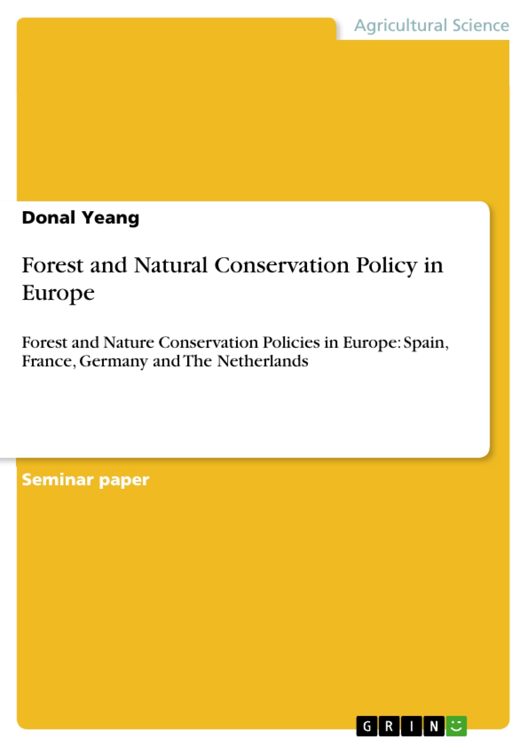 Title: Forest and Natural Conservation Policy in Europe