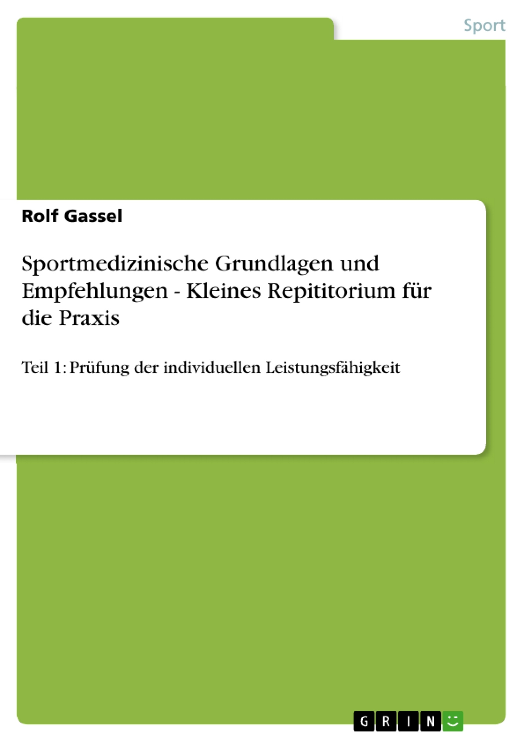 Titre: Sportmedizinische Grundlagen und Empfehlungen - Kleines Repititorium für die Praxis