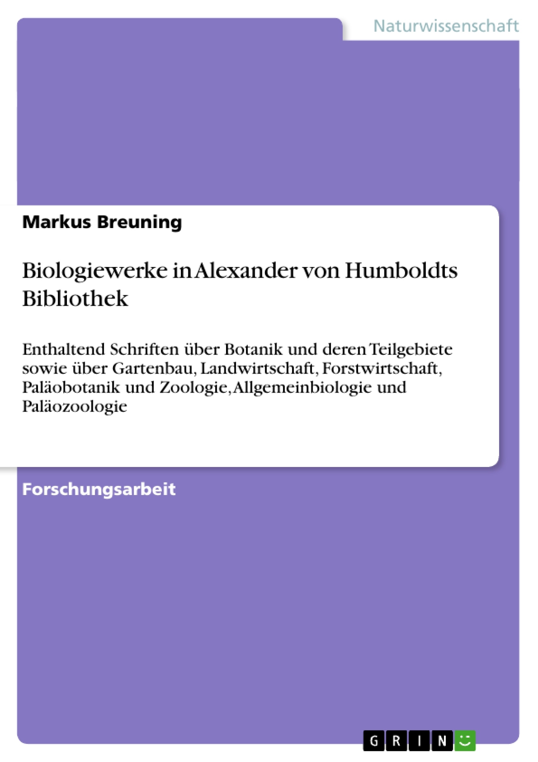 Title: Biologiewerke in Alexander von Humboldts Bibliothek