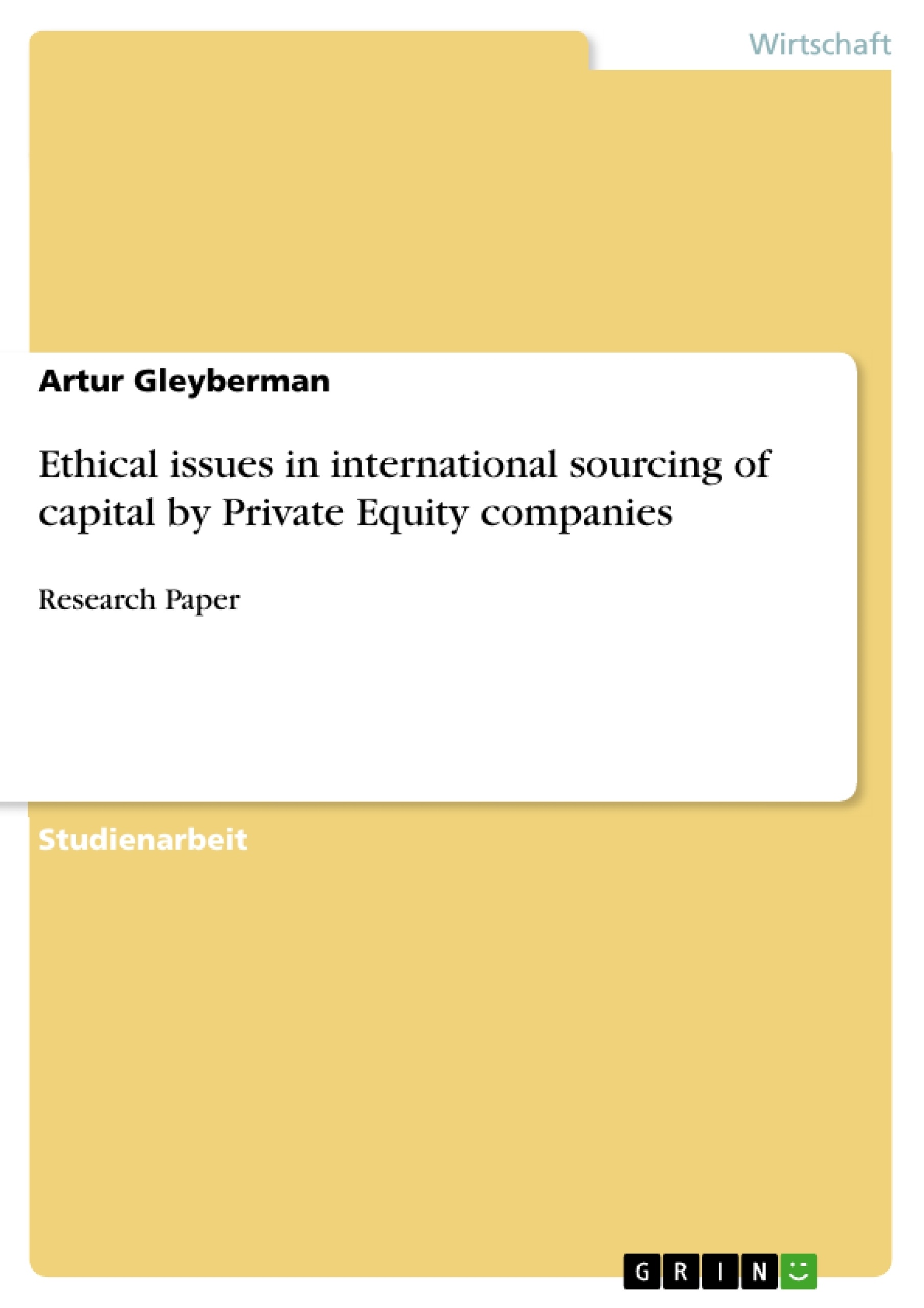 Titre: Ethical issues in international sourcing of capital by Private Equity companies