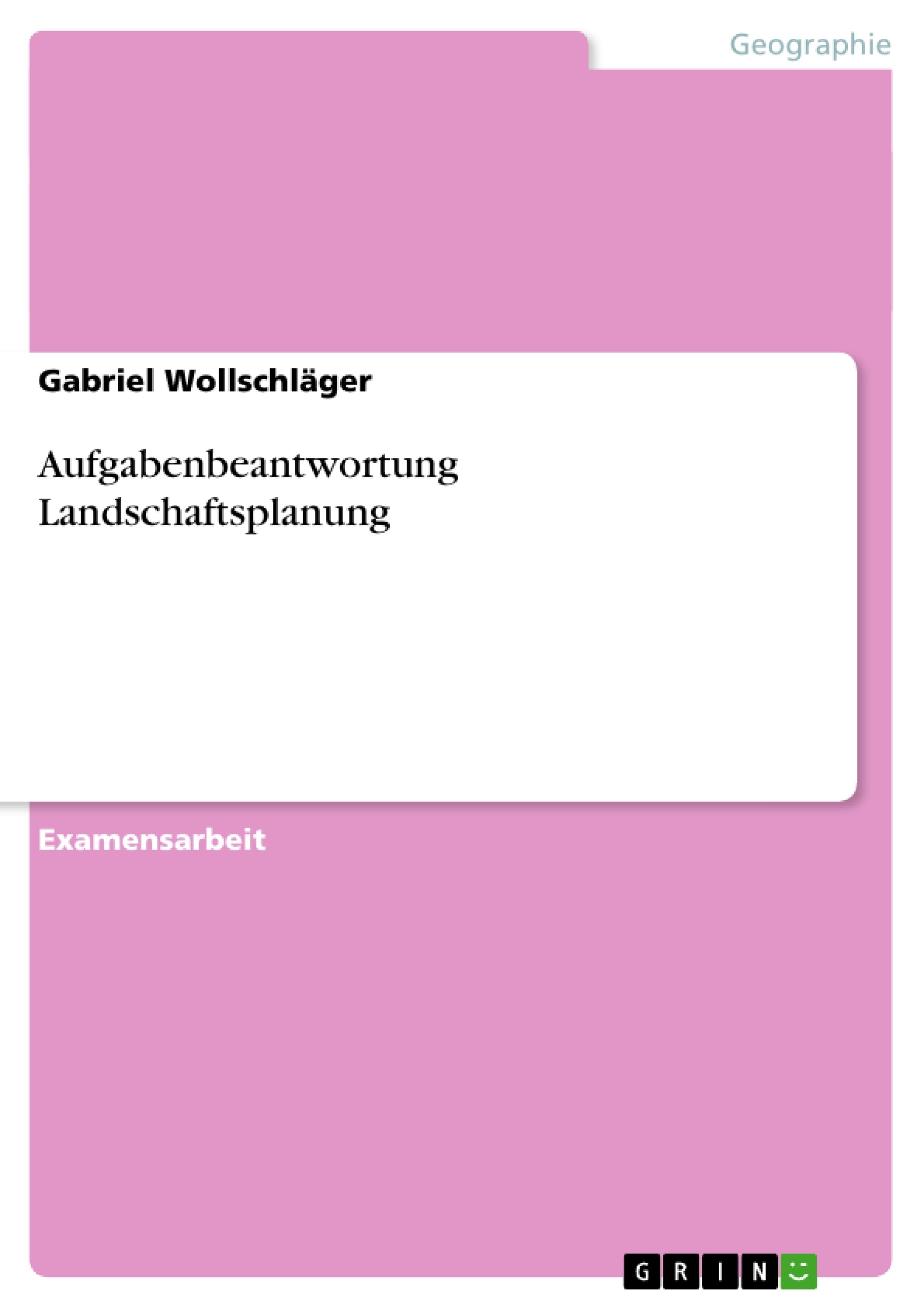 Título: Aufgabenbeantwortung Landschaftsplanung