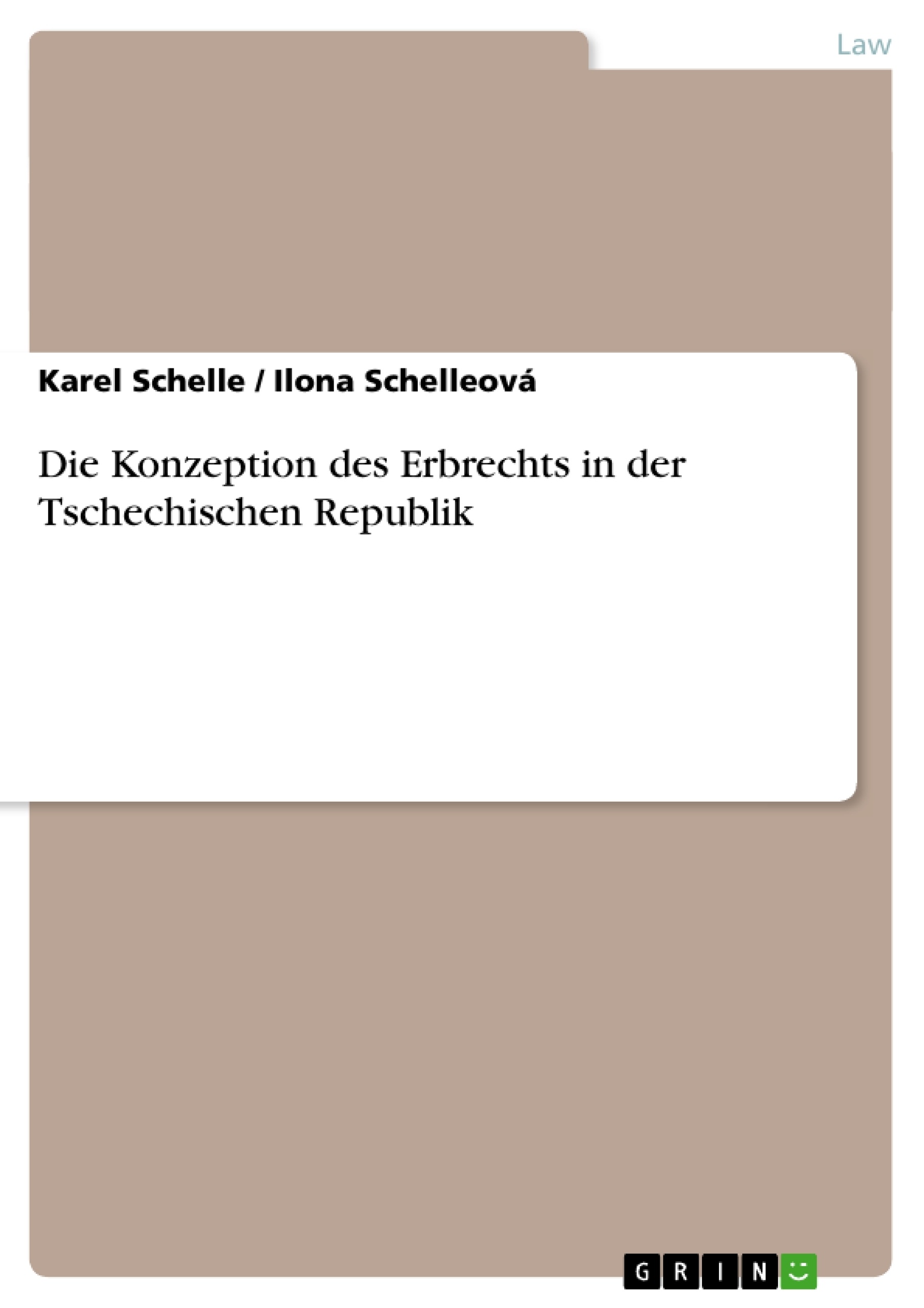 Title: Die Konzeption des Erbrechts in der Tschechischen Republik