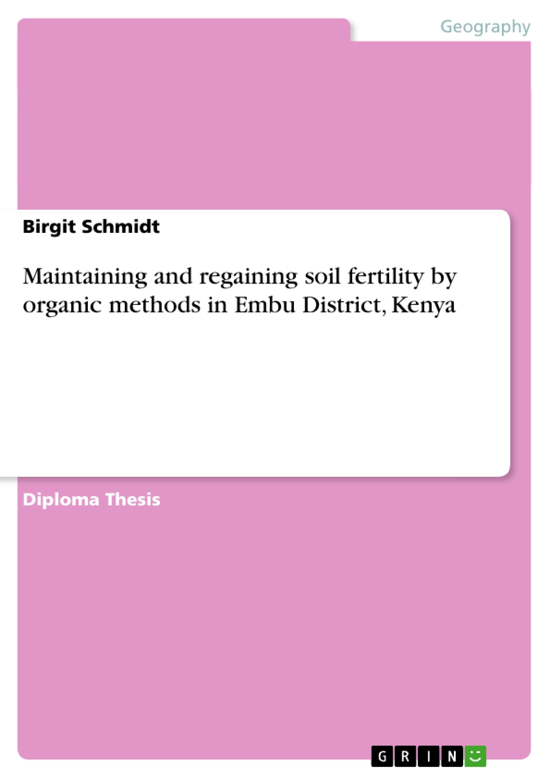 Titre: Maintaining and regaining soil fertility by organic methods in Embu District, Kenya