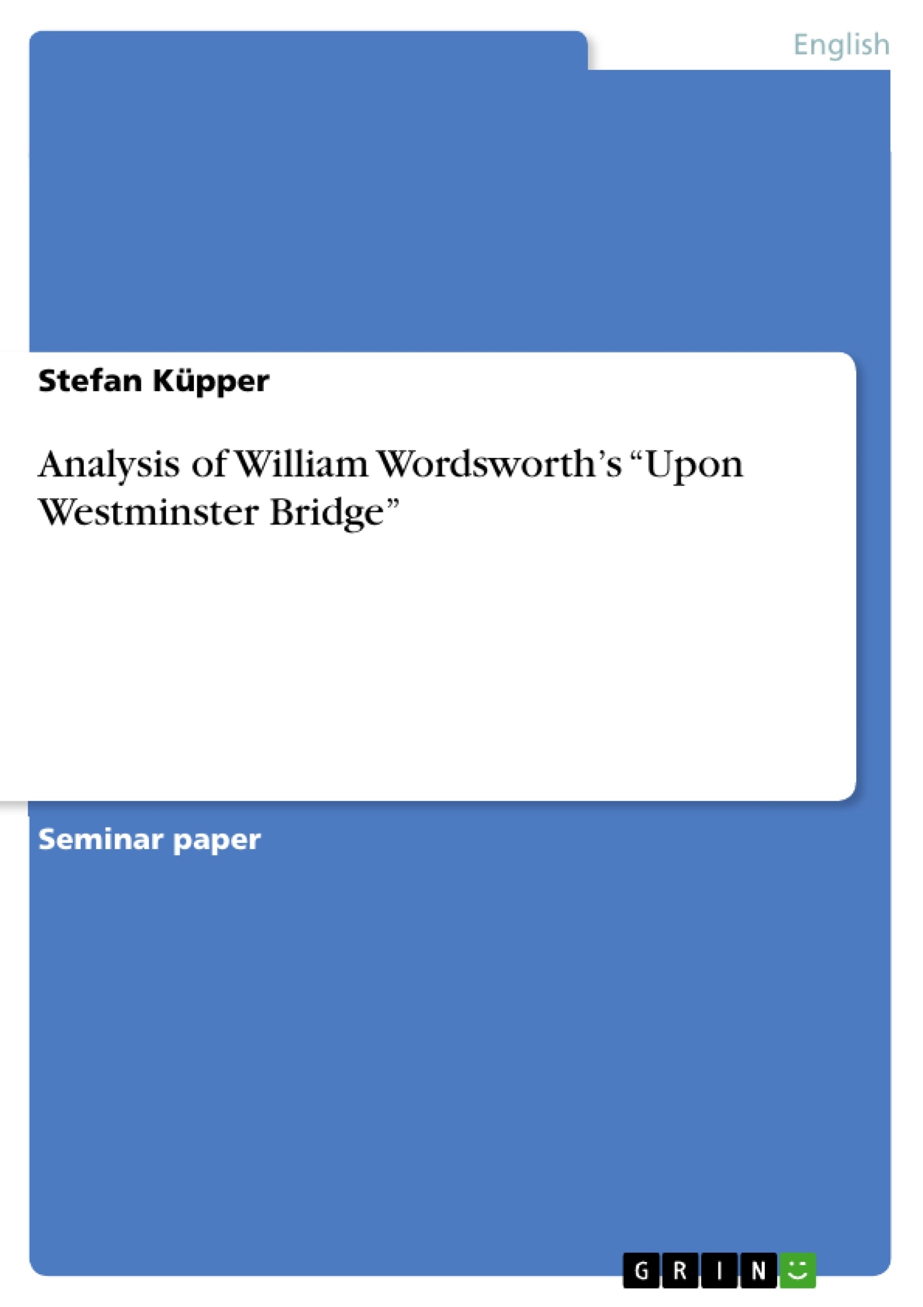 Titre: Analysis of William Wordsworth’s “Upon Westminster Bridge”