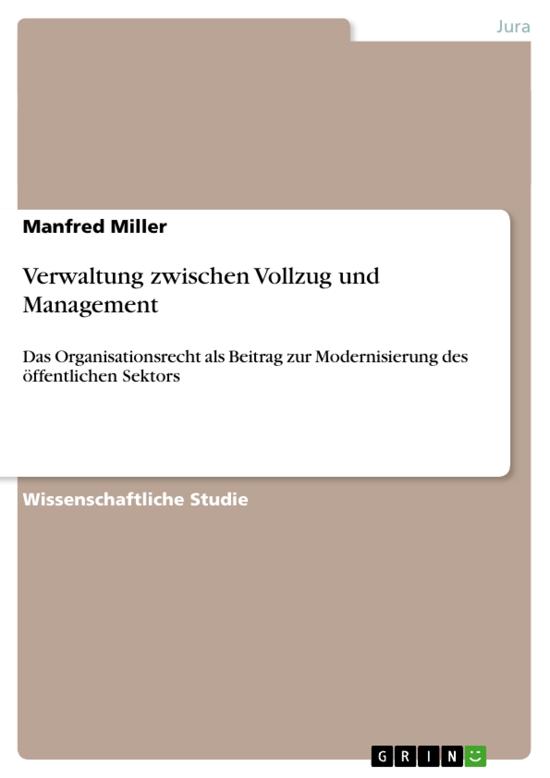 Titre: Verwaltung zwischen Vollzug und Management 