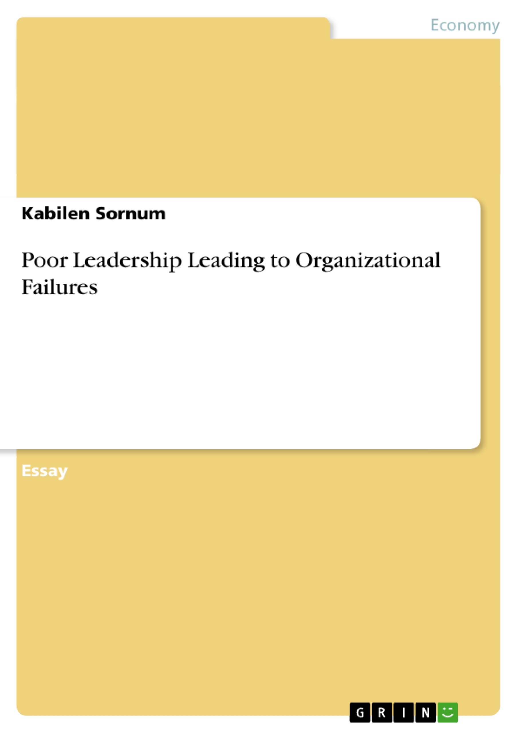 Titre: Poor Leadership Leading to Organizational Failures