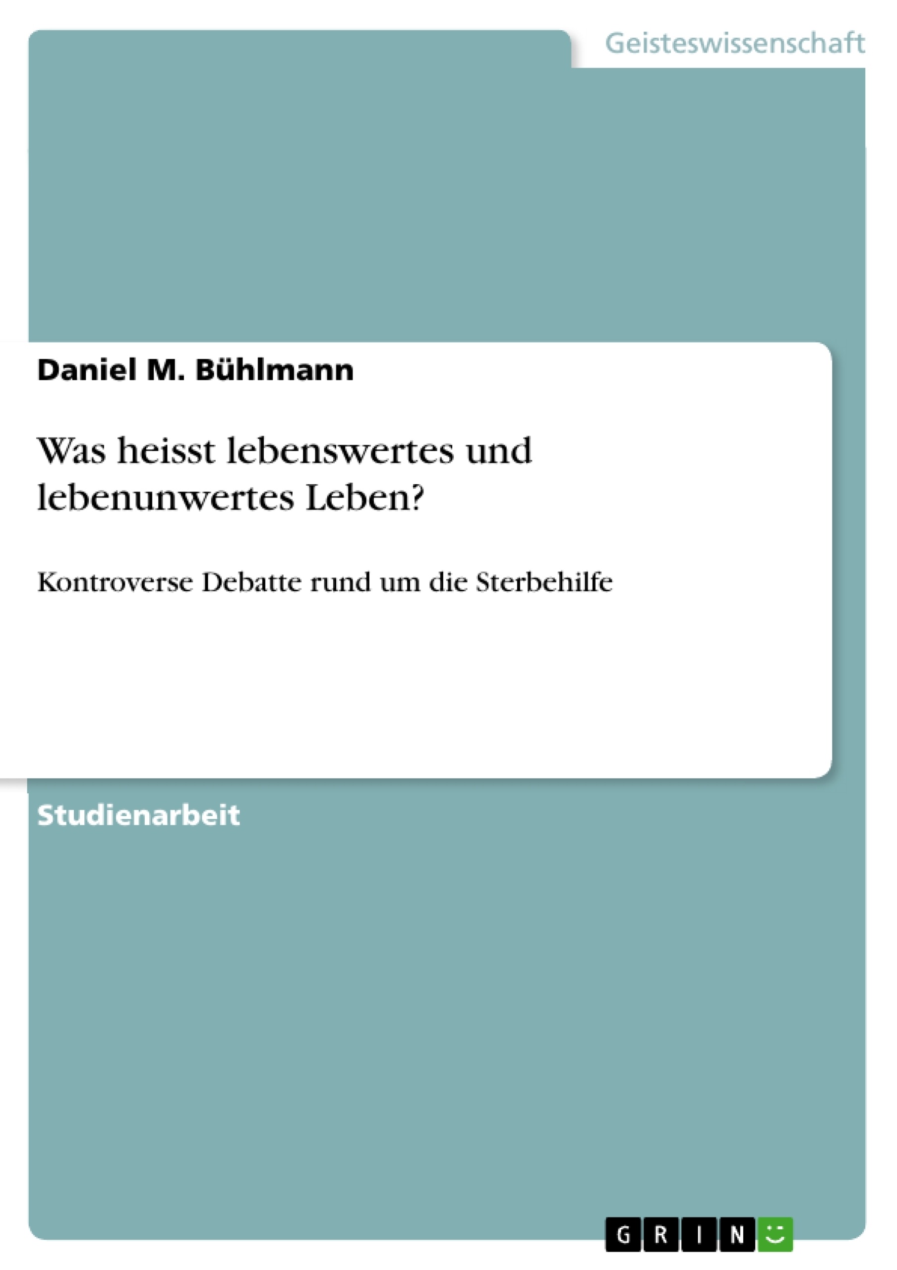 Titre: Was heisst lebenswertes und lebenunwertes Leben?