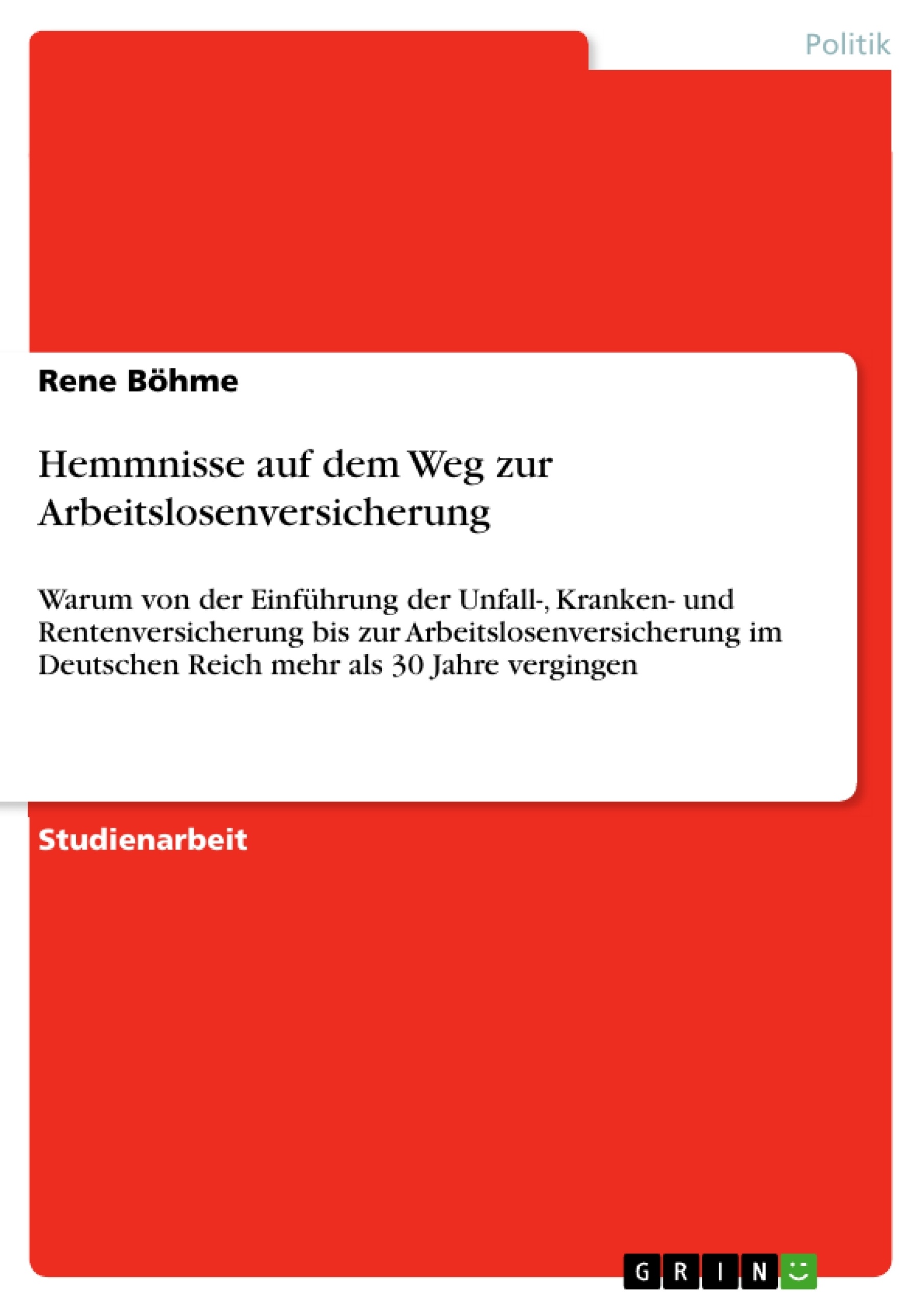 Titel: Hemmnisse auf dem Weg zur Arbeitslosenversicherung