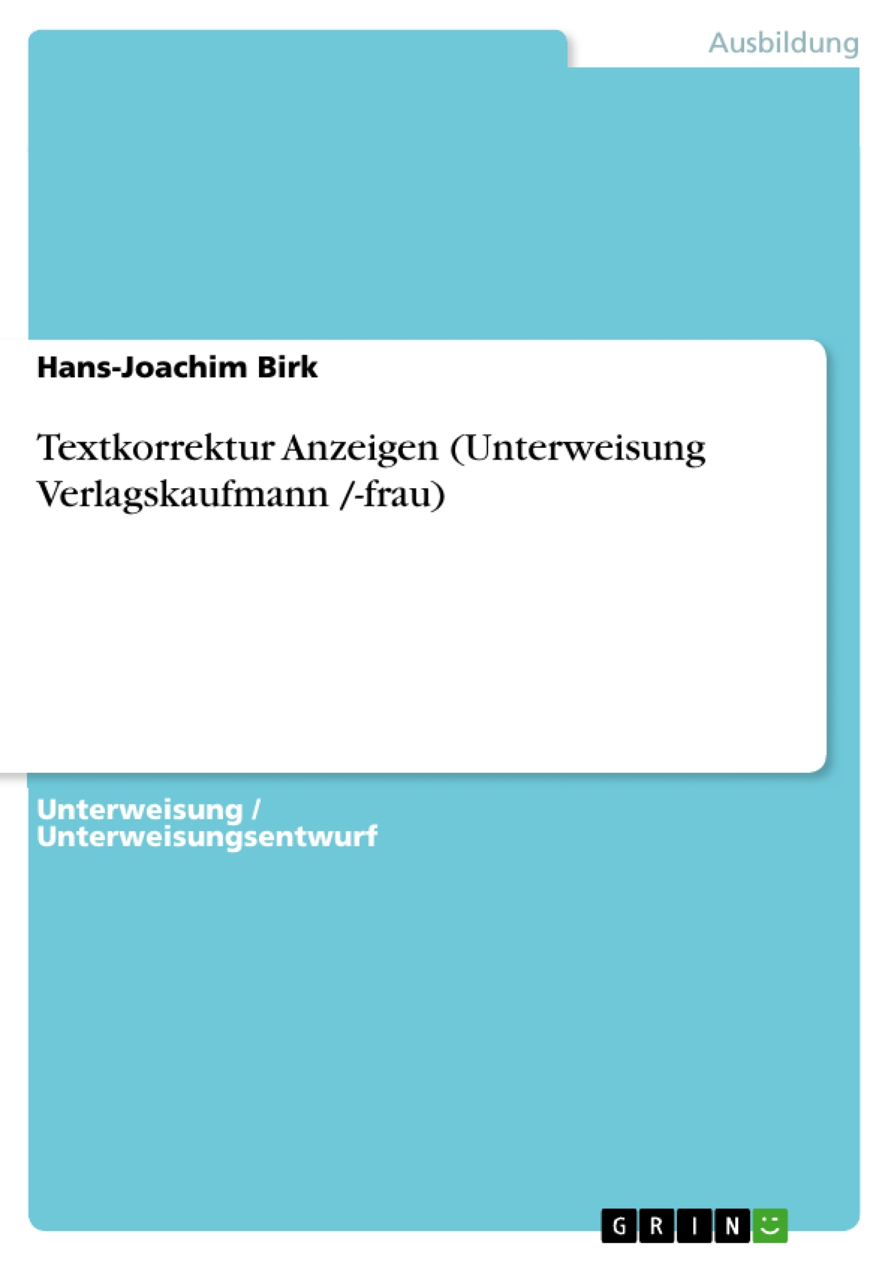 Title: Textkorrektur Anzeigen (Unterweisung Verlagskaufmann /-frau)